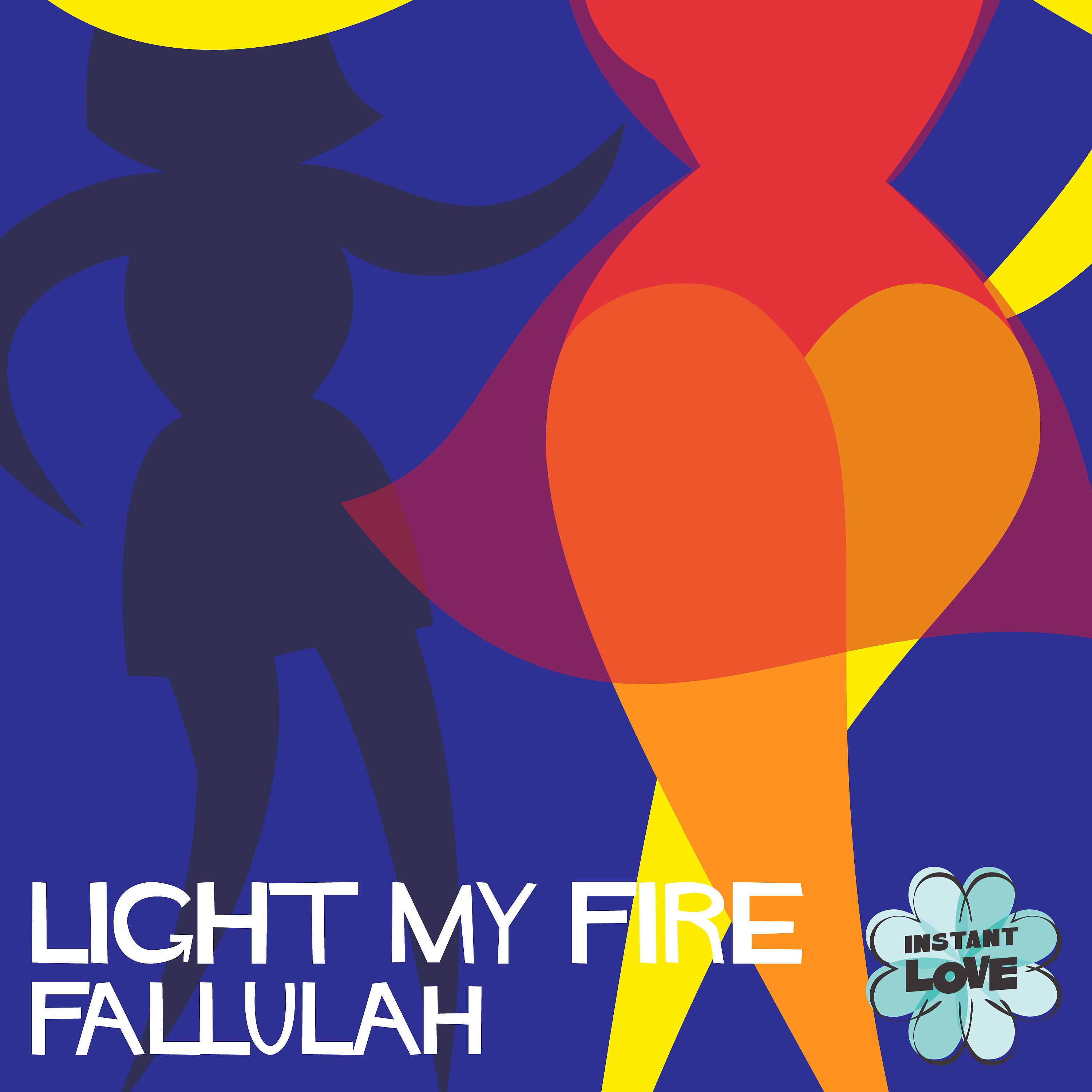 Постер альбома Light My Fire (Instant Love)