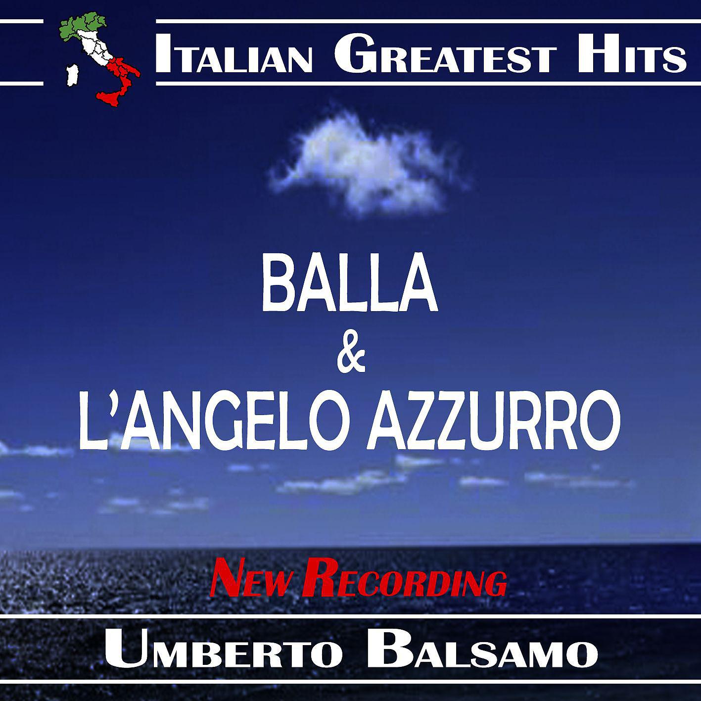 Постер альбома Umberto Balsamo: Balla / L'Angelo Azzurro (New Recording)