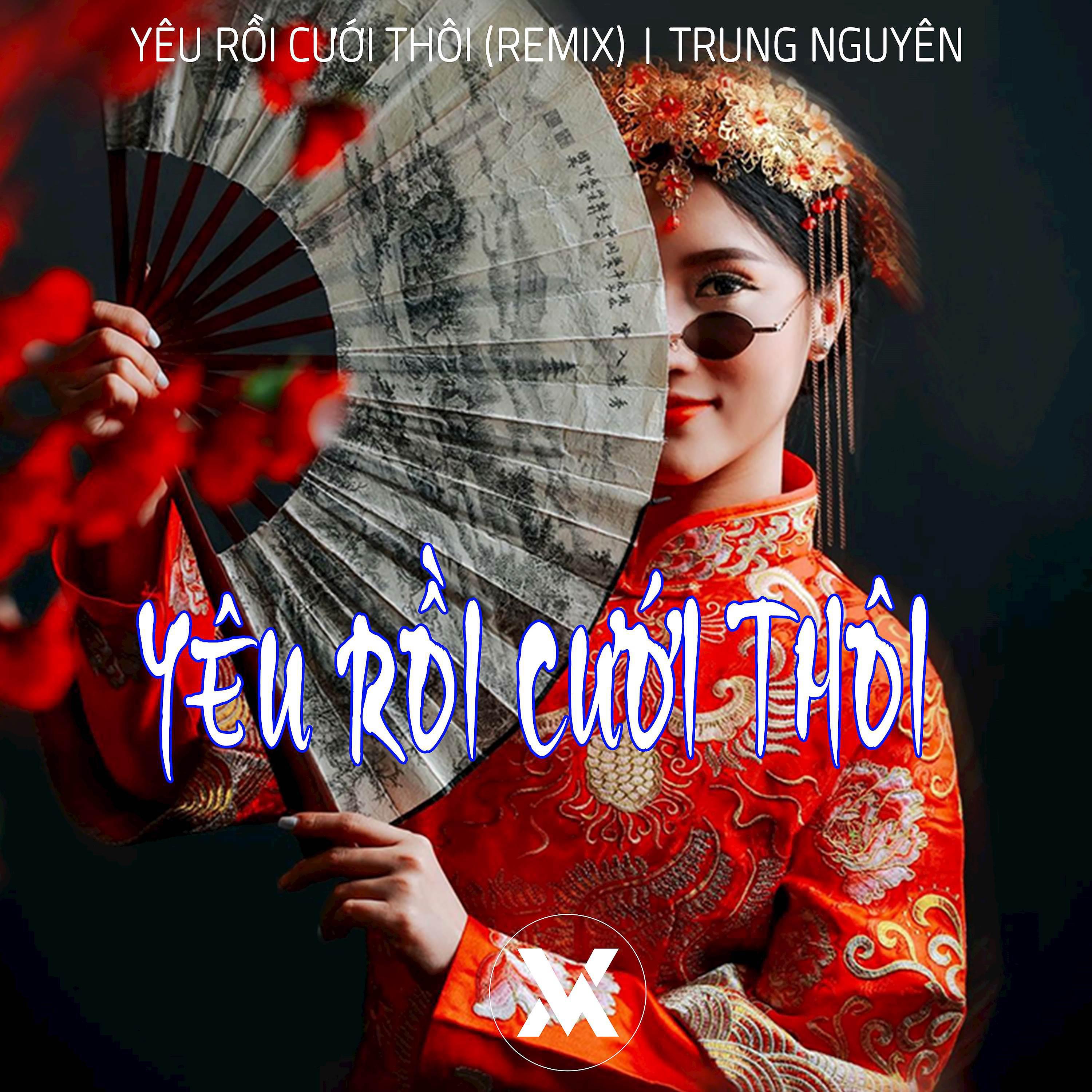 Постер альбома Yêu Rồi Cưới Thôi