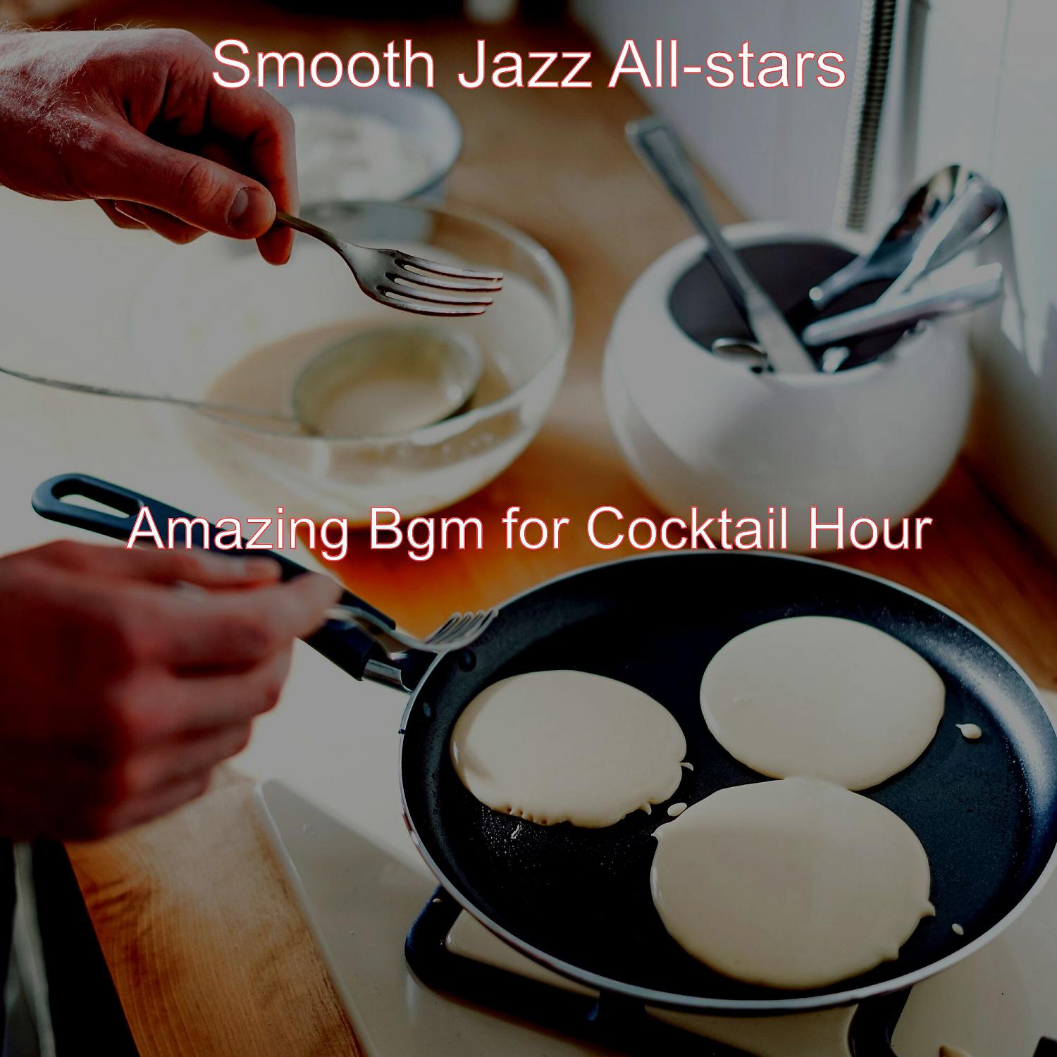 Постер альбома Amazing Bgm for Cocktail Hour