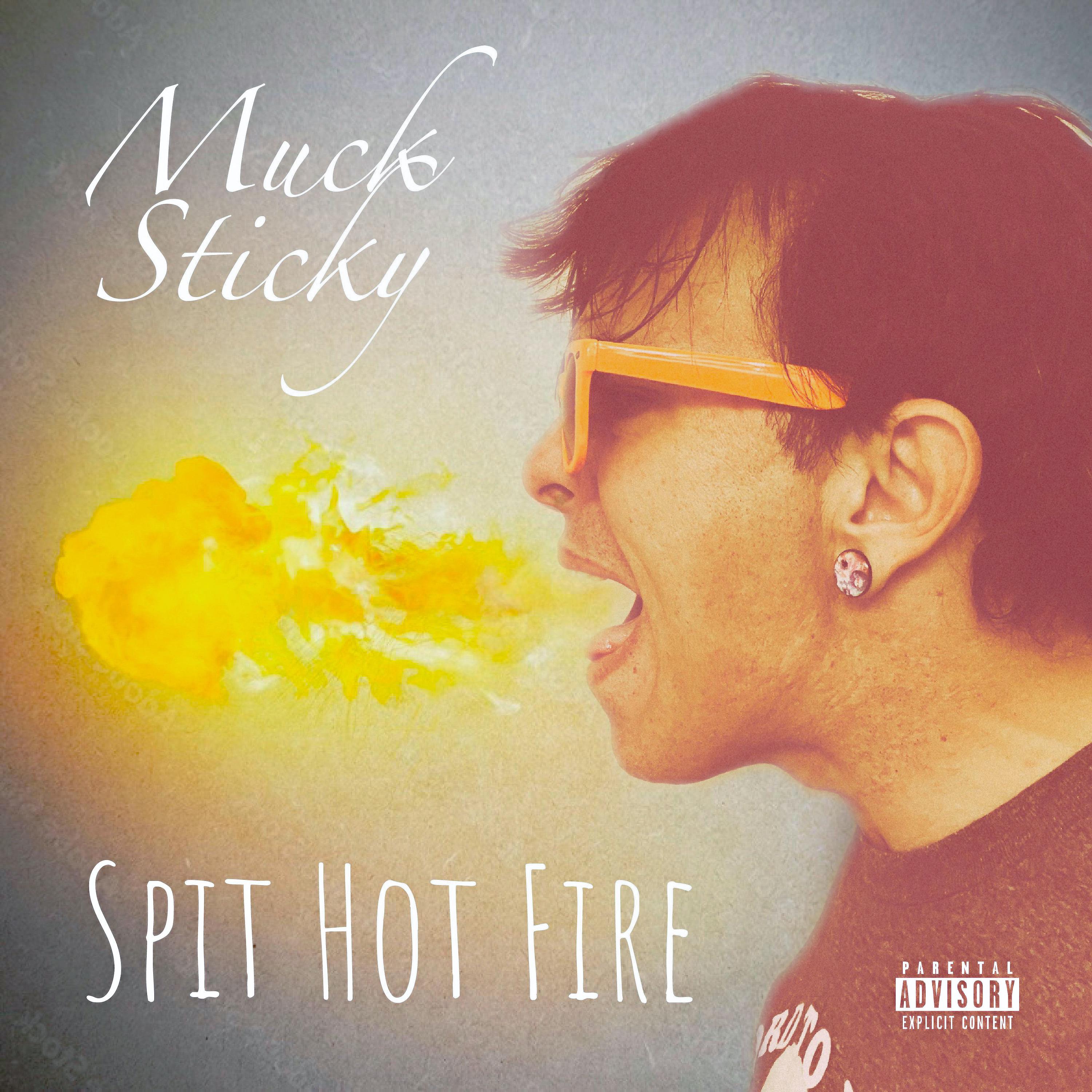 Постер альбома Spit Hot Fire