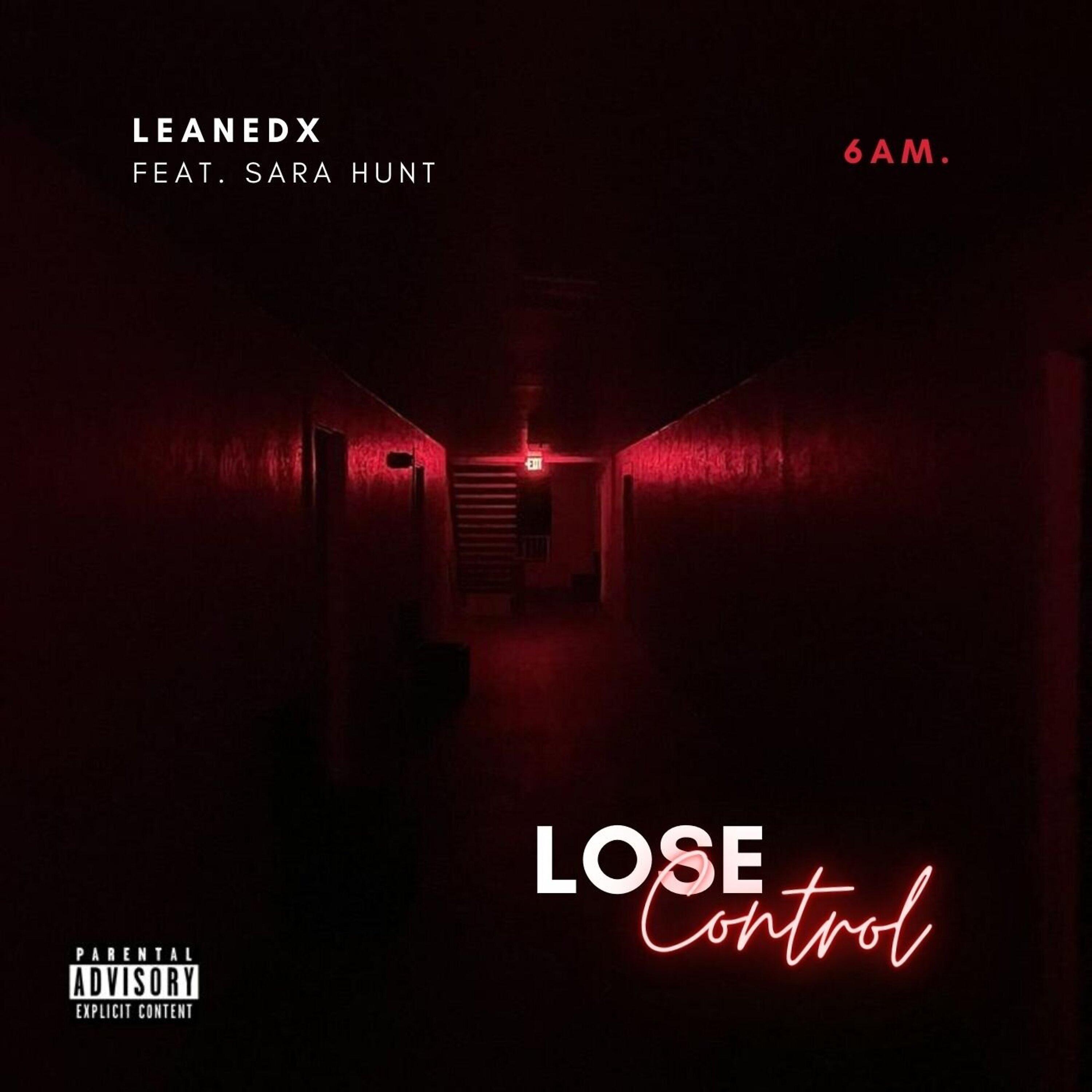Постер альбома Lose Control (6AM) (feat. Sara Hunt)