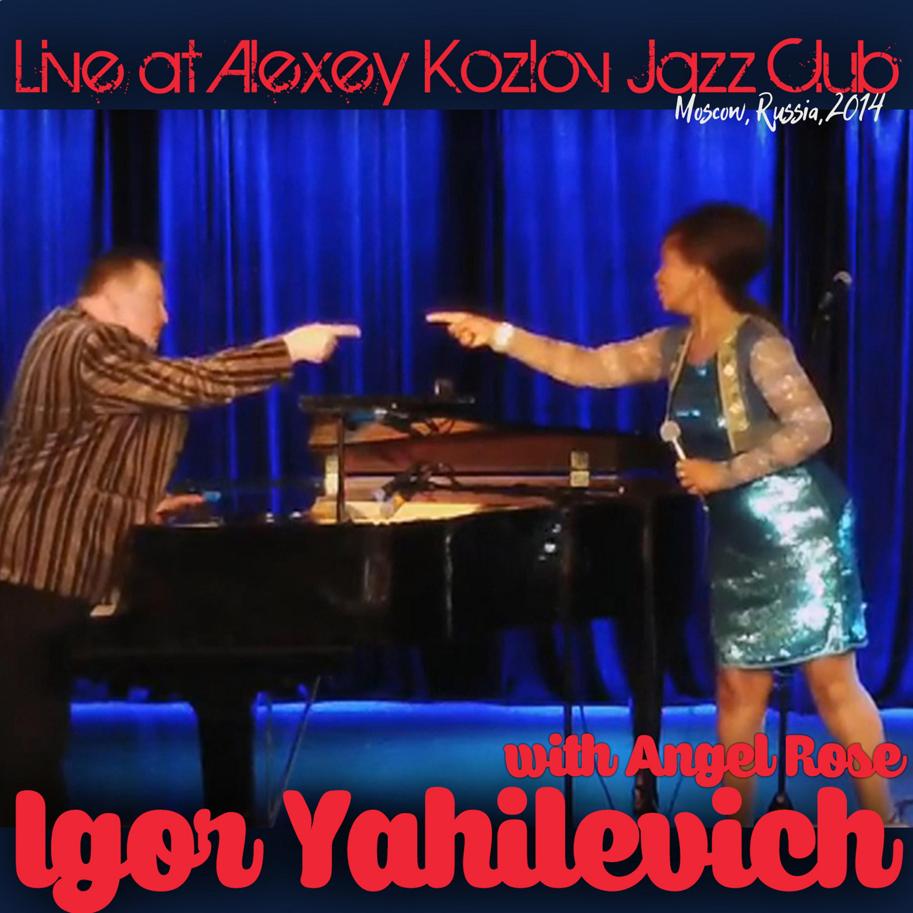 Постер альбома Live at Alexey Kozlov Jazz Club, Moscow, Russia, 2014