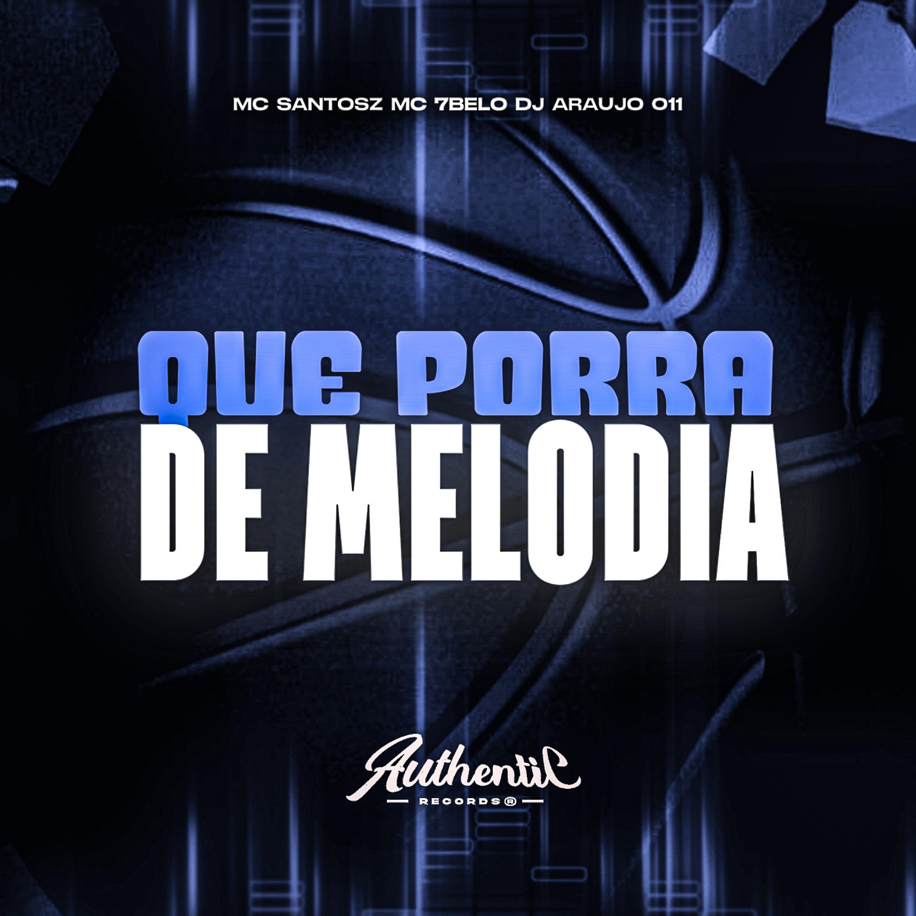 Постер альбома Que Porra de Melodia