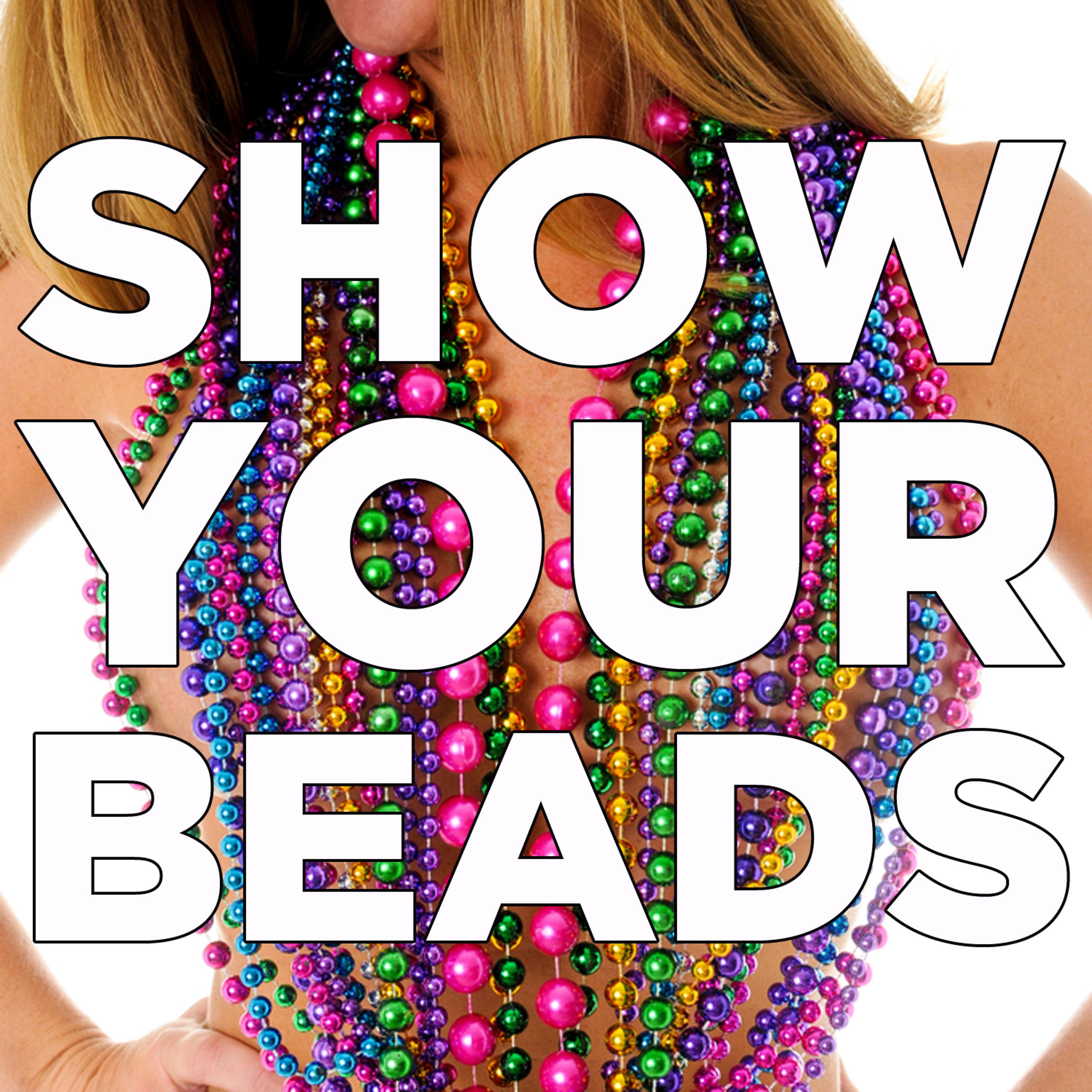 Постер альбома Show Your Beads: Mardi Gras 2013 Karaoke Party