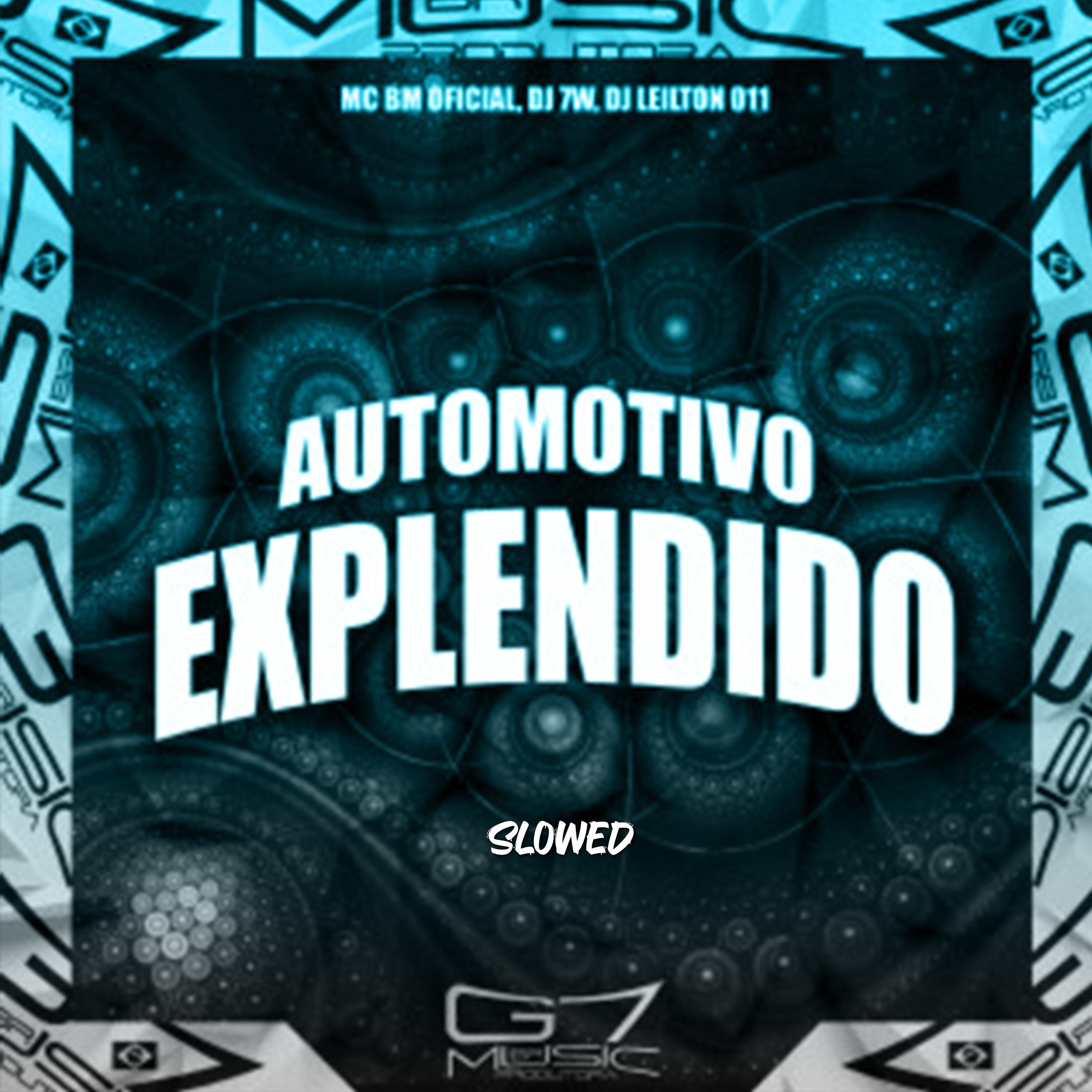 Постер альбома Automotivo Explendido (Slowed)