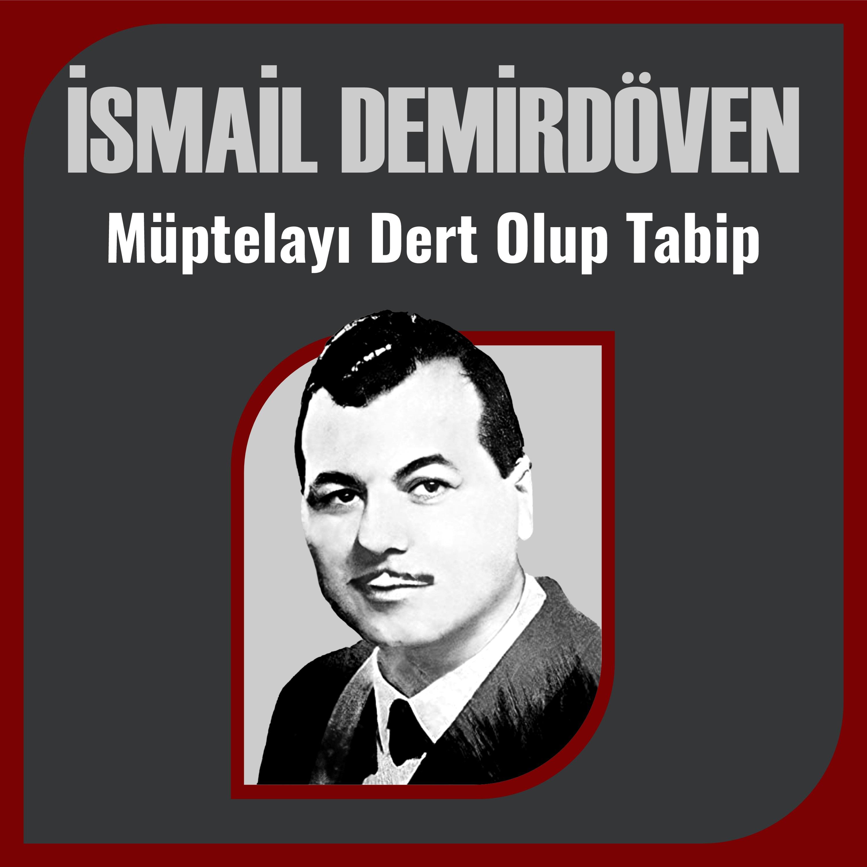 Постер альбома Müptelayı Dert Olup Tabip