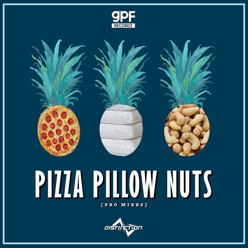Постер альбома Pizza Pillow Nuts (Pro Mixes)