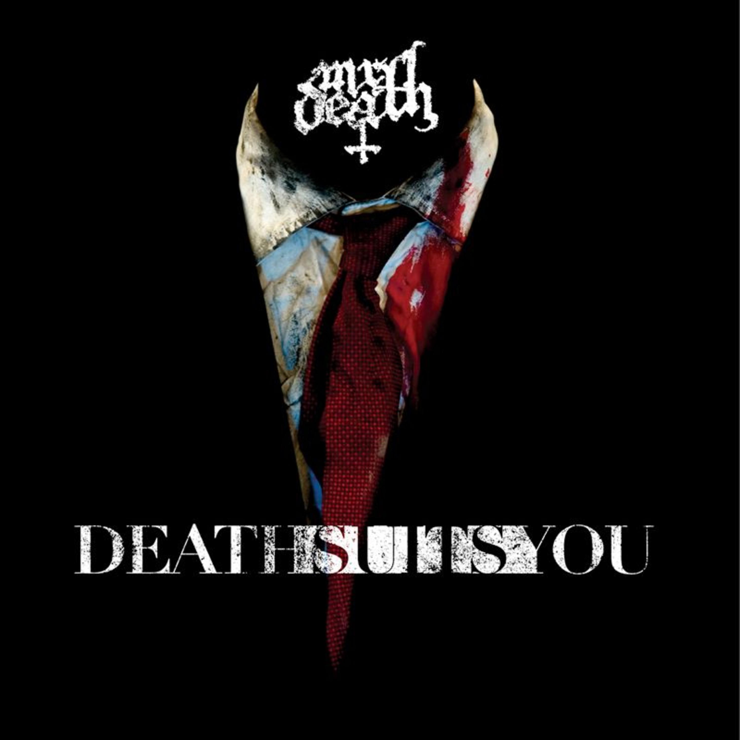 Постер альбома Death Suits You
