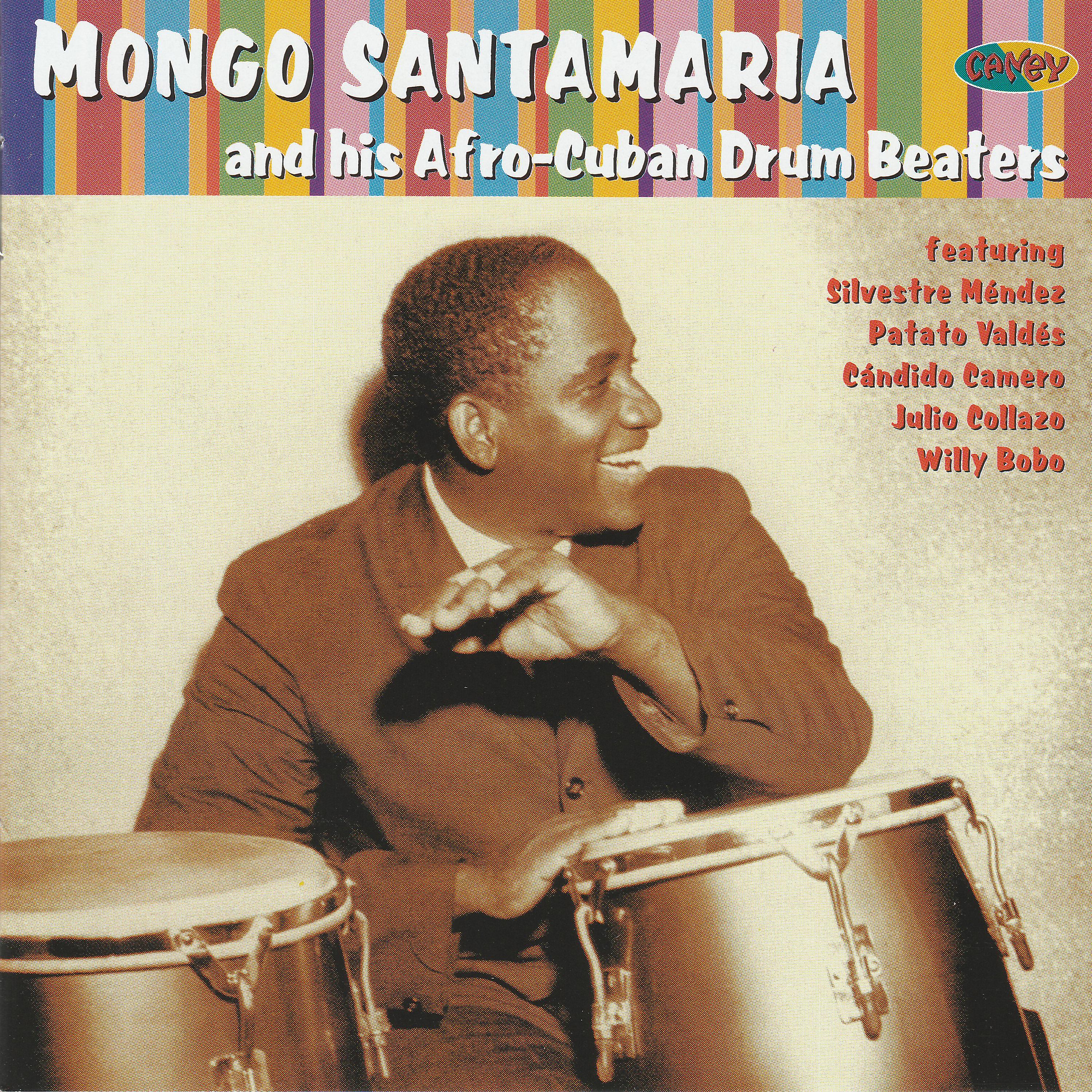 Постер альбома Mongo Santamaria And His Afro-Cuban Drum Beaters