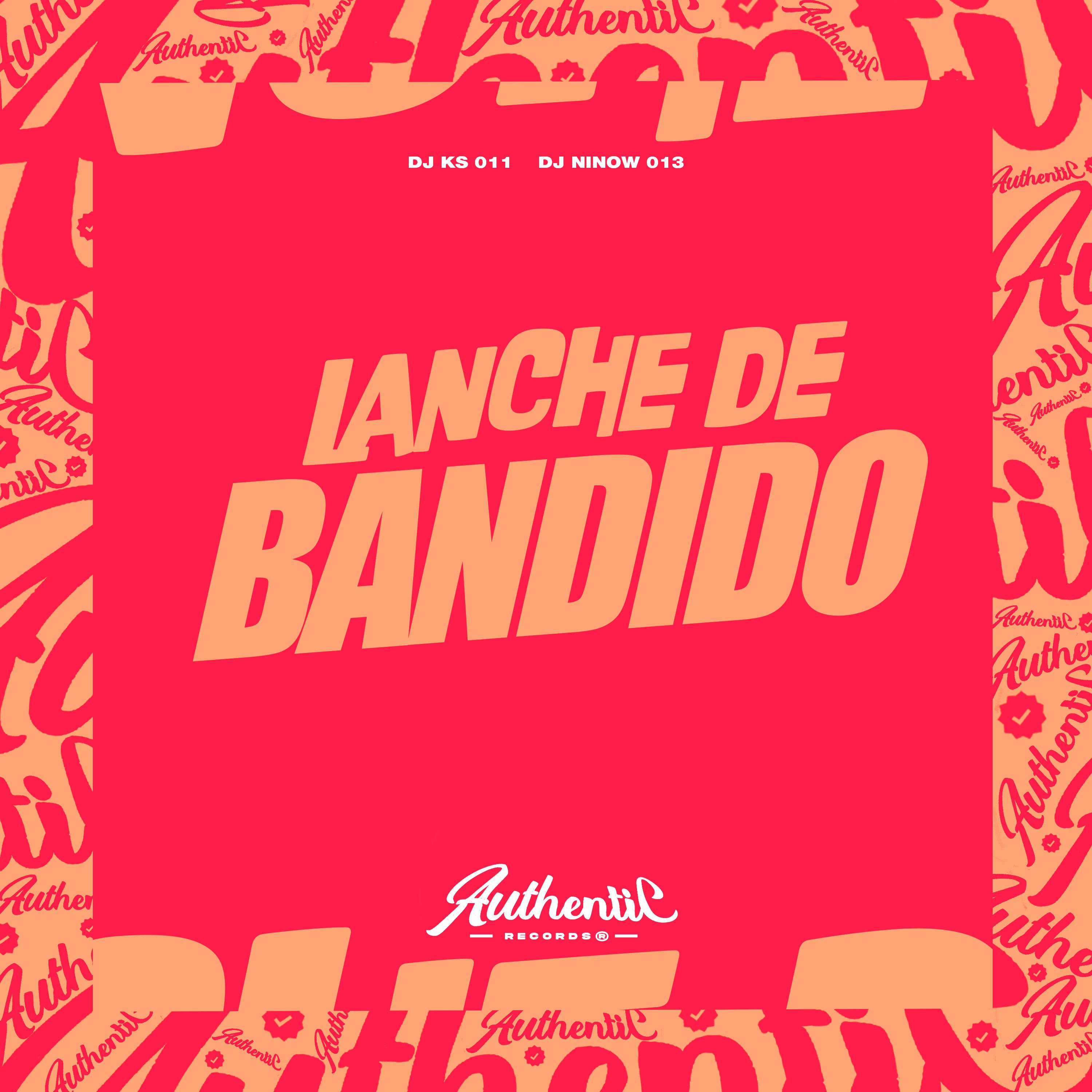Постер альбома Lanche de Bandido