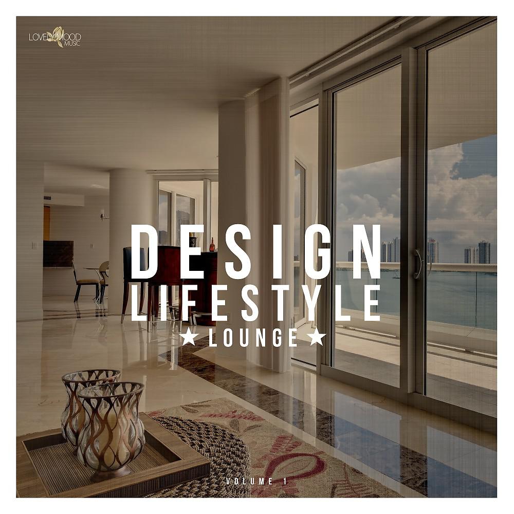 Постер альбома Design & Lifestyle Lounge, Vol. 1