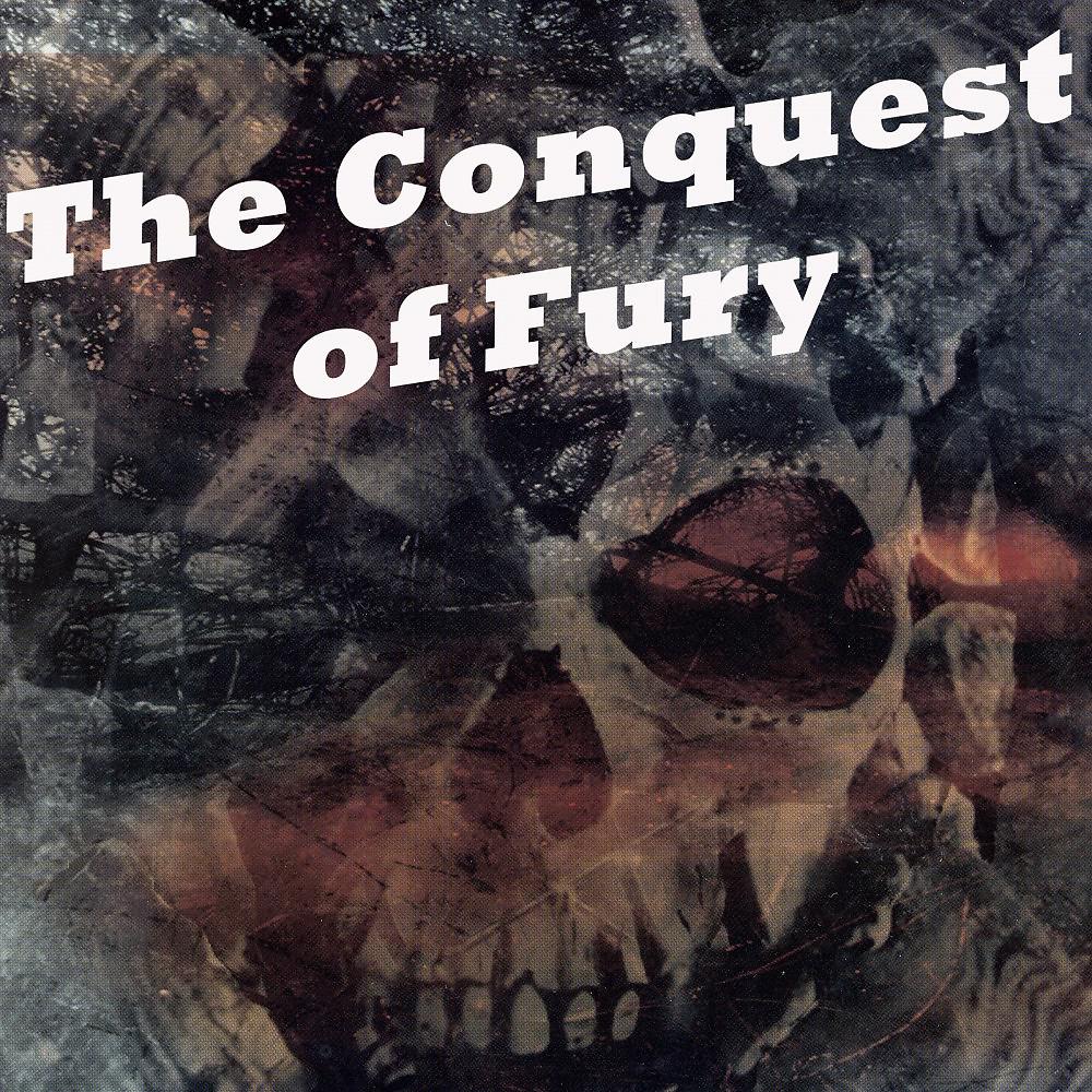 Постер альбома The Conquest of Fury (The #1 & Greatest Hardcore Compilation)