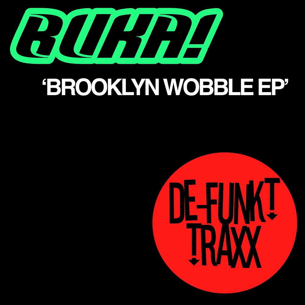 Постер альбома Brooklyn Wobble EP