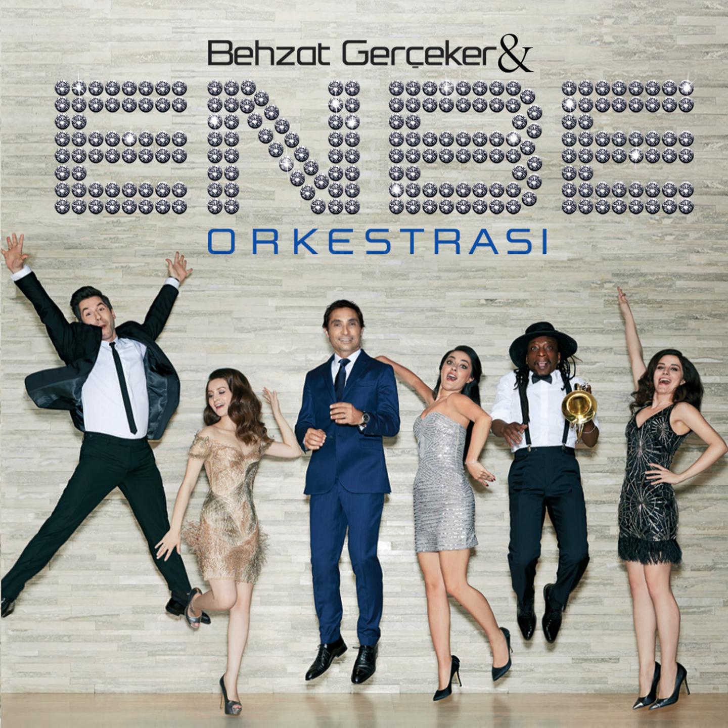 Постер альбома Behzat Gerçeker & Enbe Orkestrası