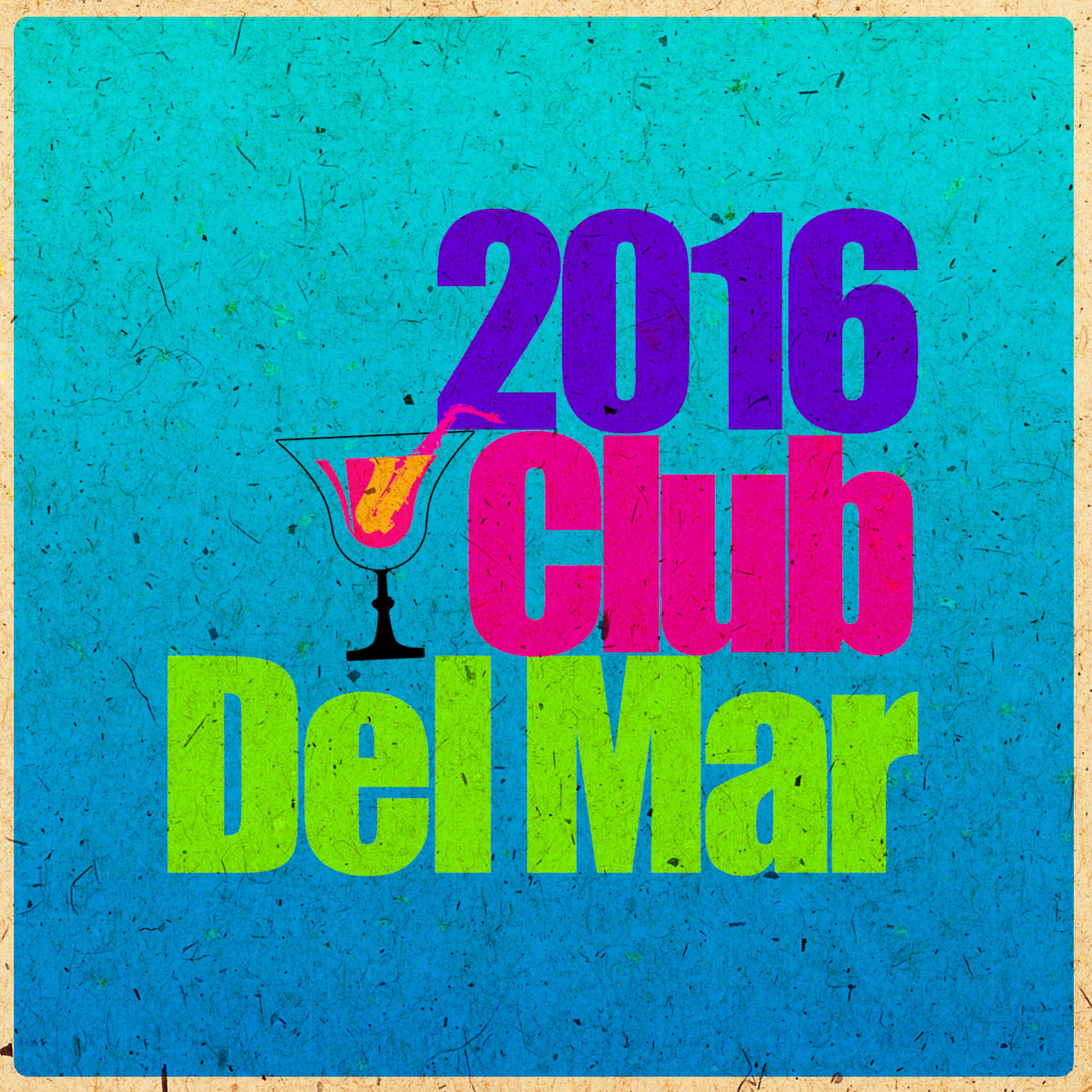 Постер альбома 2016 Club Del Mar