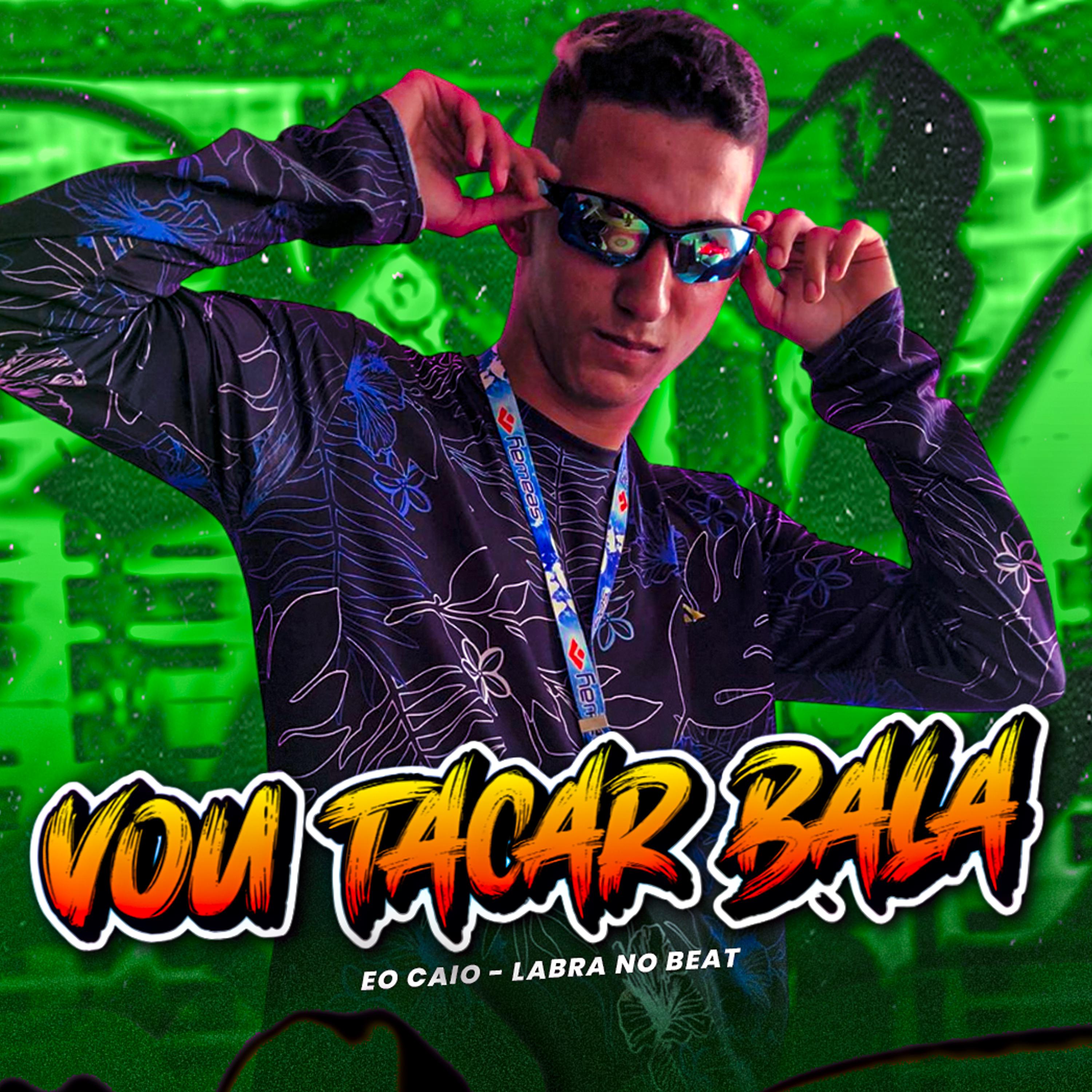 Постер альбома Vou Tacar Bala