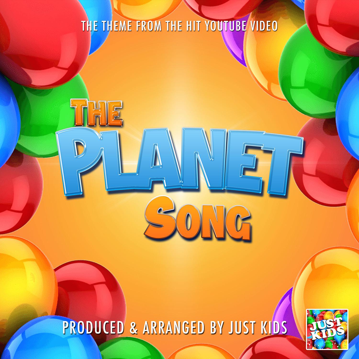Постер альбома The Planet Song (From "Kids Learning Tube")
