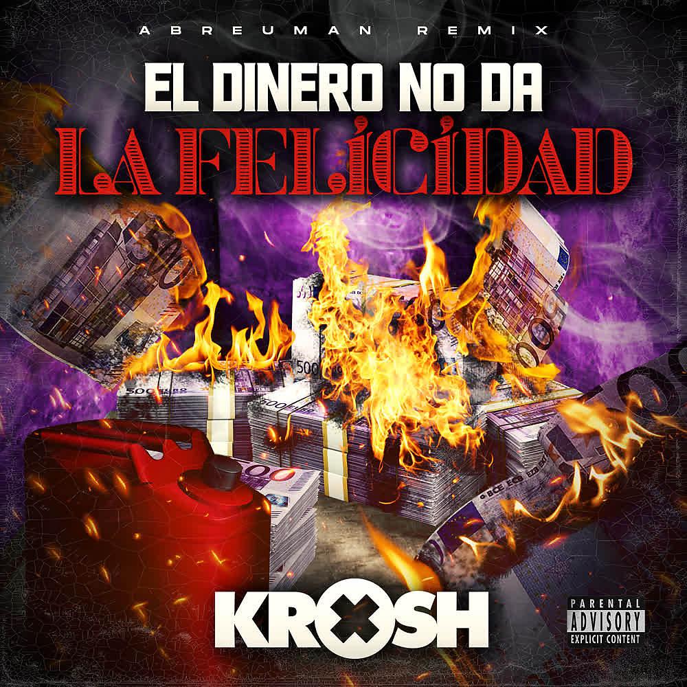 Постер альбома El Dinero No Da la Felicidad (Abreuman Remix)