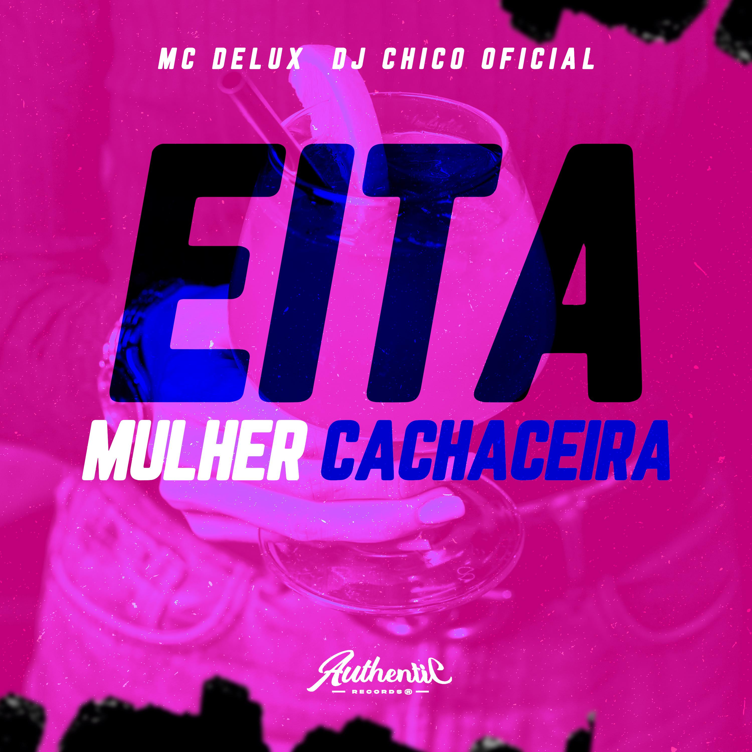 Постер альбома Eita Mulher Cachaceira