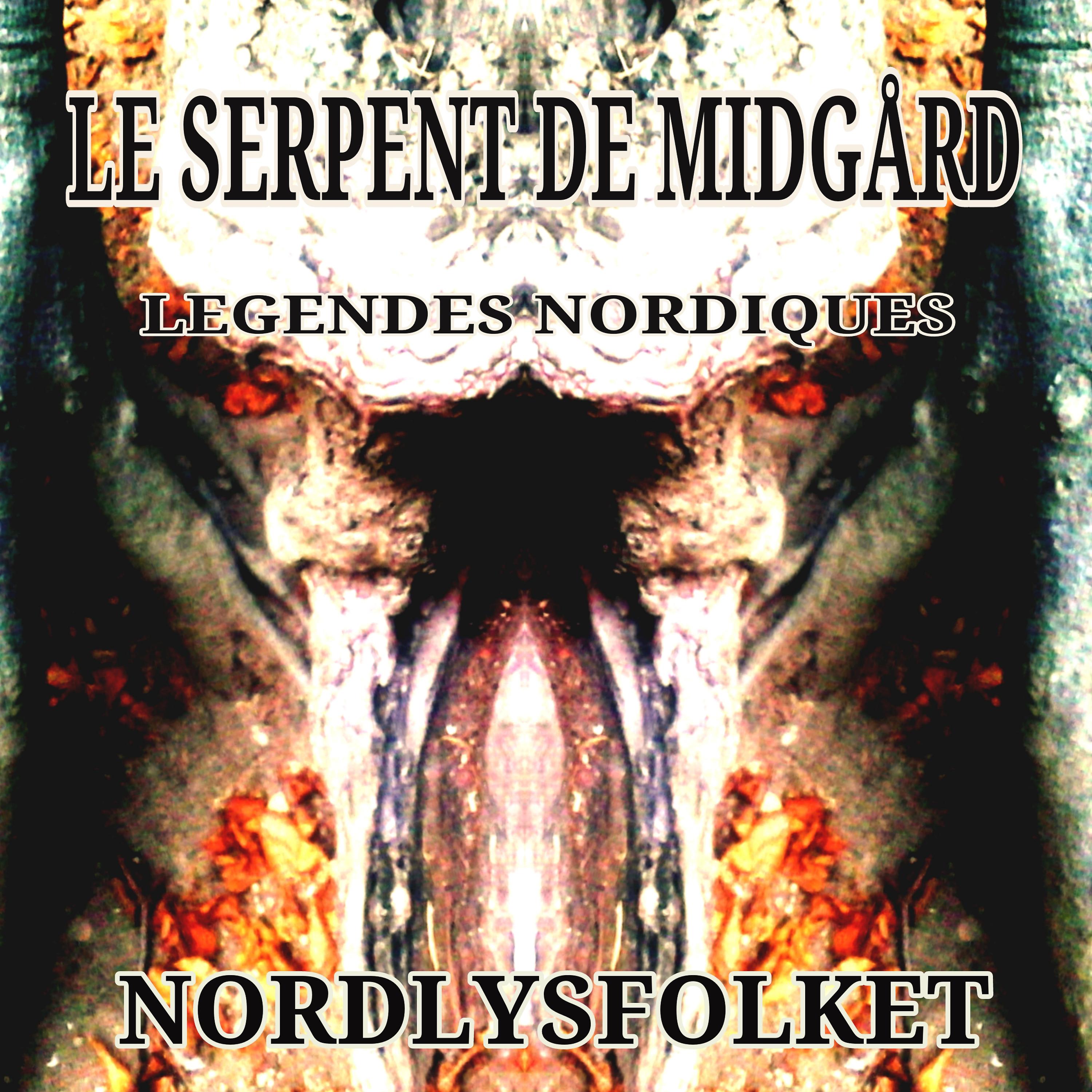 Постер альбома Le Serpent De Midgård