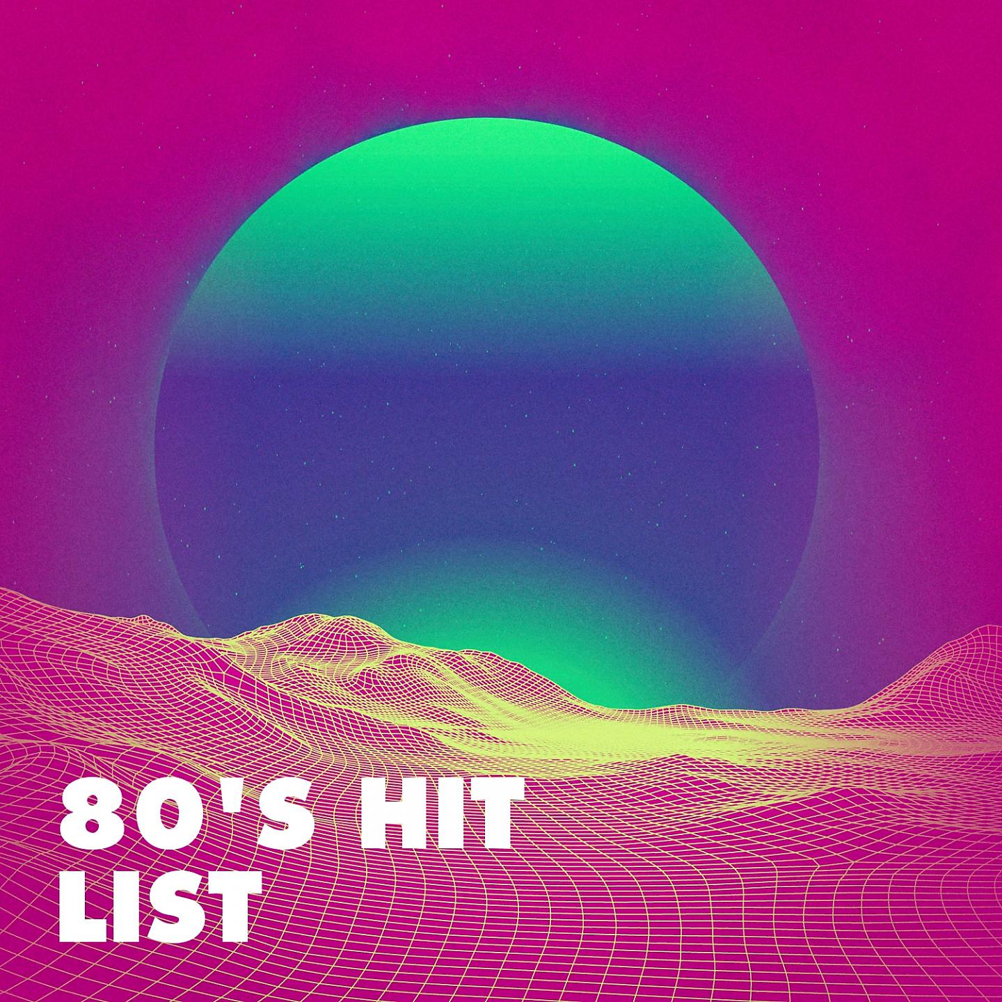Постер альбома 80's Hit List