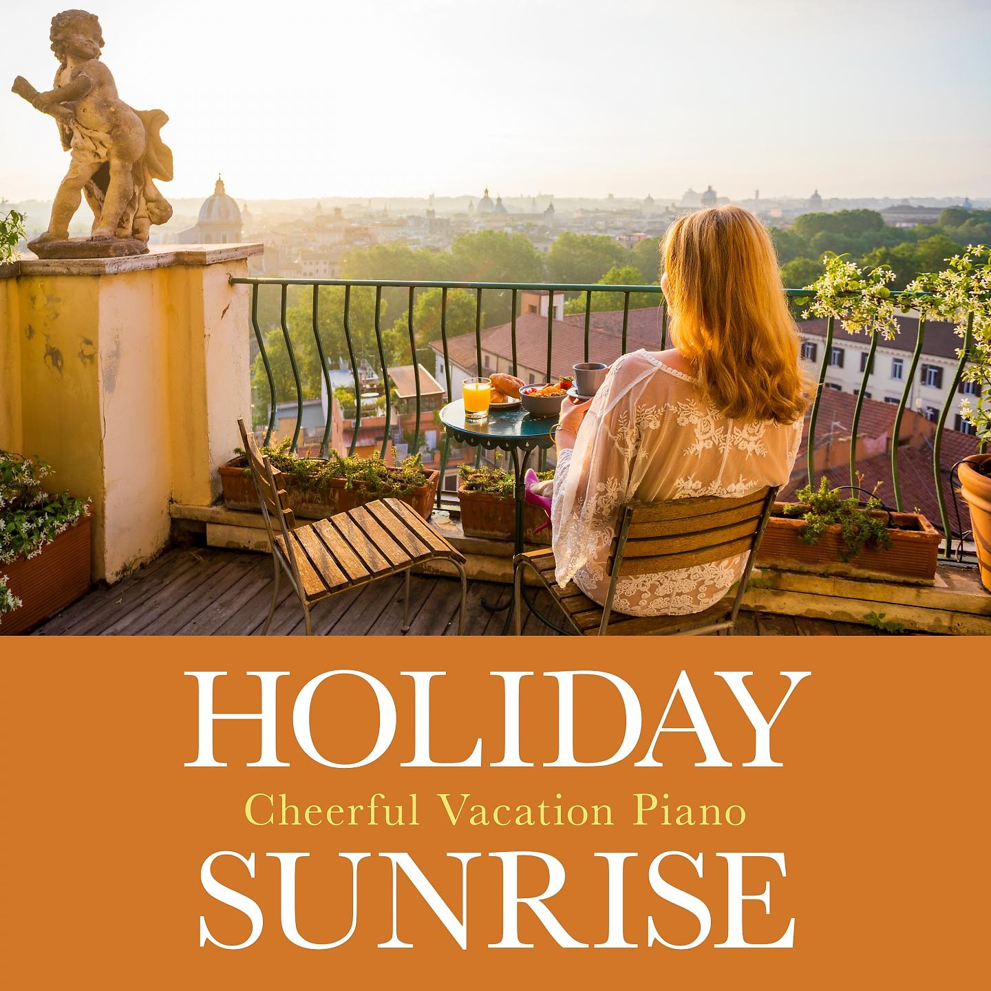 Постер альбома Holiday Sunrise - Cheerful Vacation Piano