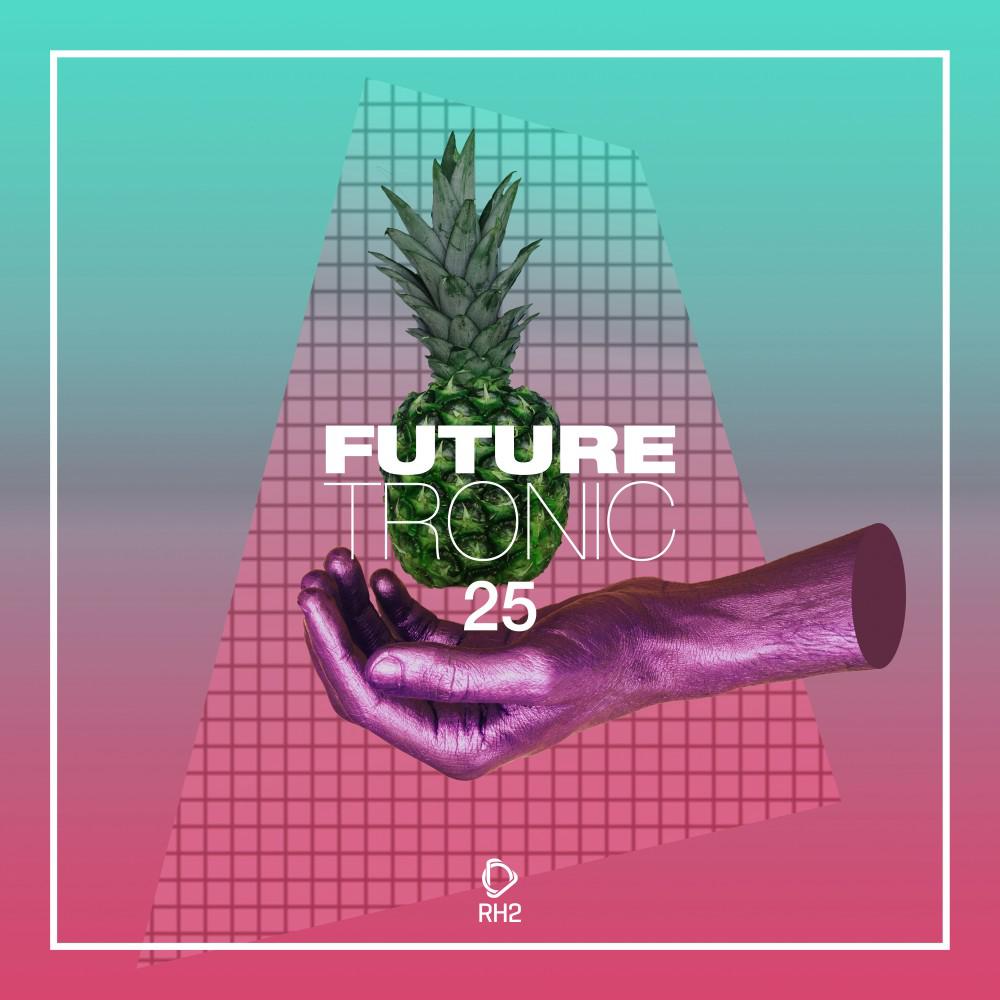 Постер альбома Future Tronic, Vol. 25