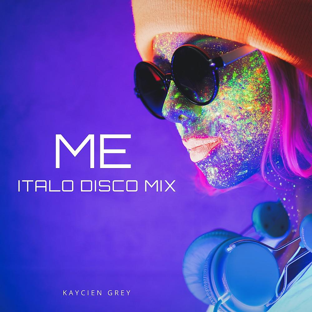 Постер альбома Me (Italo Disco Mix)