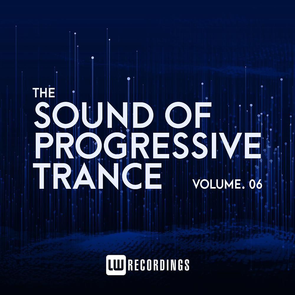 Постер альбома The Sound Of Progressive Trance, Vol. 06