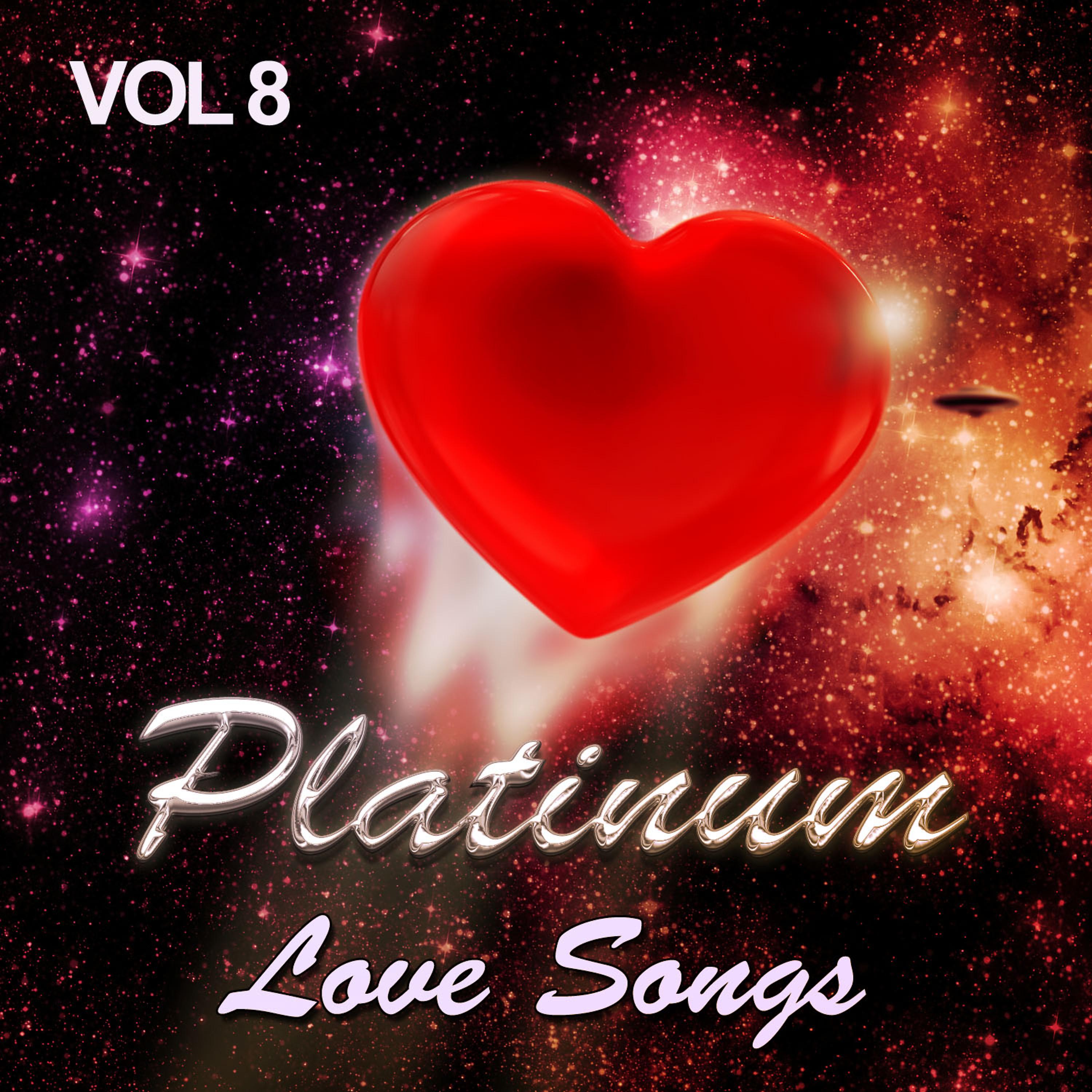 Постер альбома Platinum Love Songs, Vol. 8