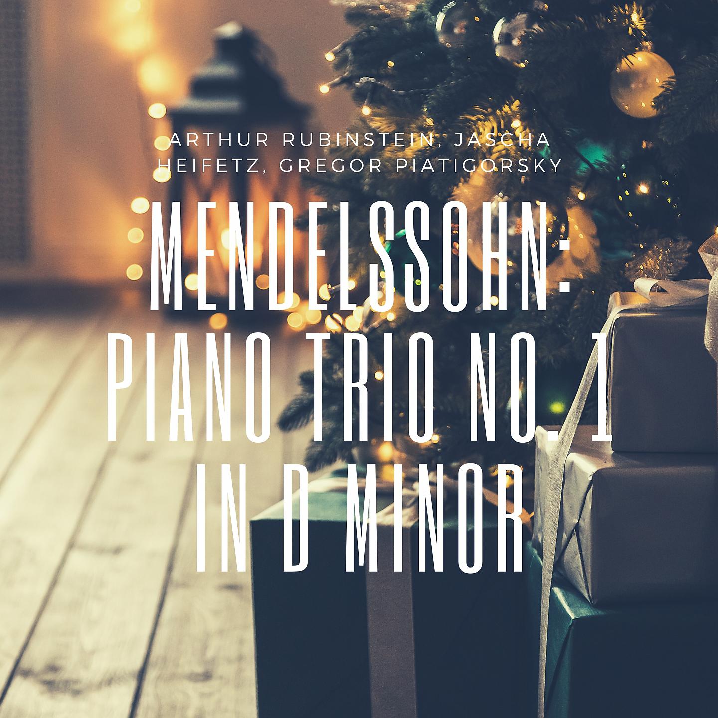 Постер альбома Mendelssohn: Piano Trio No. 1 in D Minor
