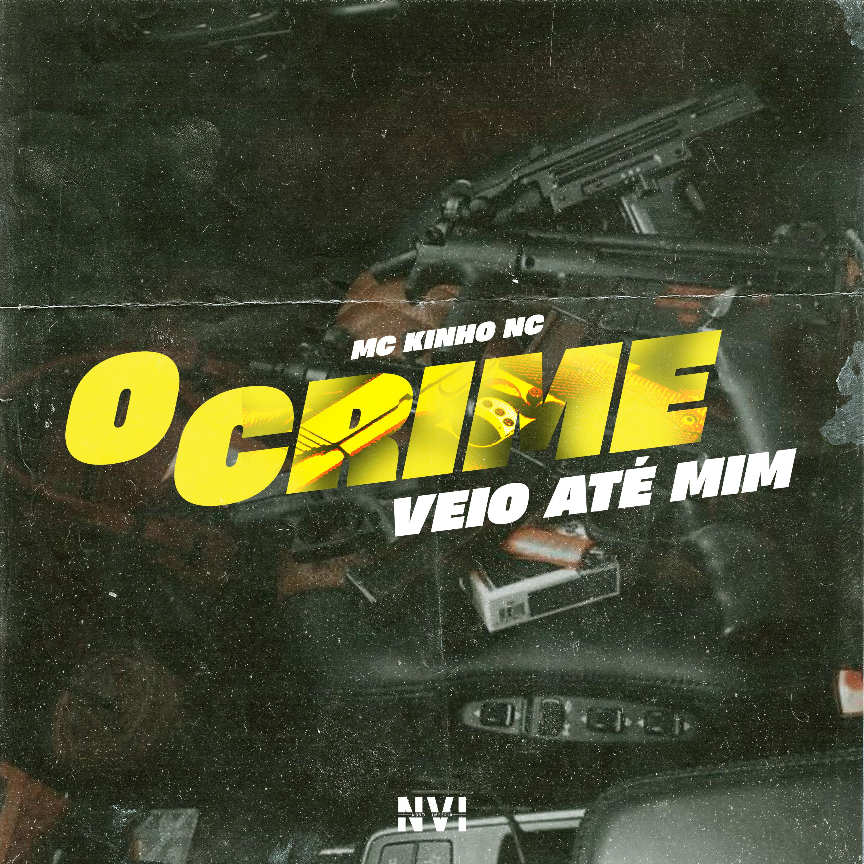 Постер альбома O Crime Veio Até Mim