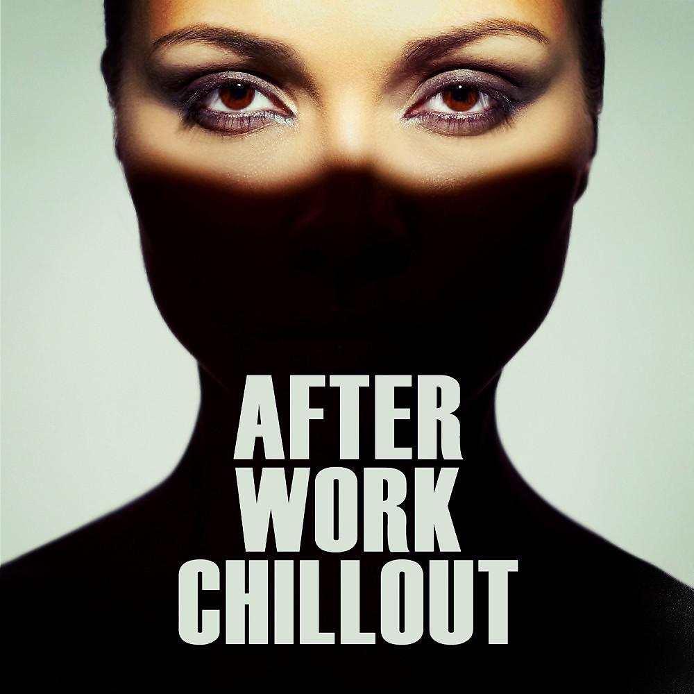 Постер альбома After Work Chillout