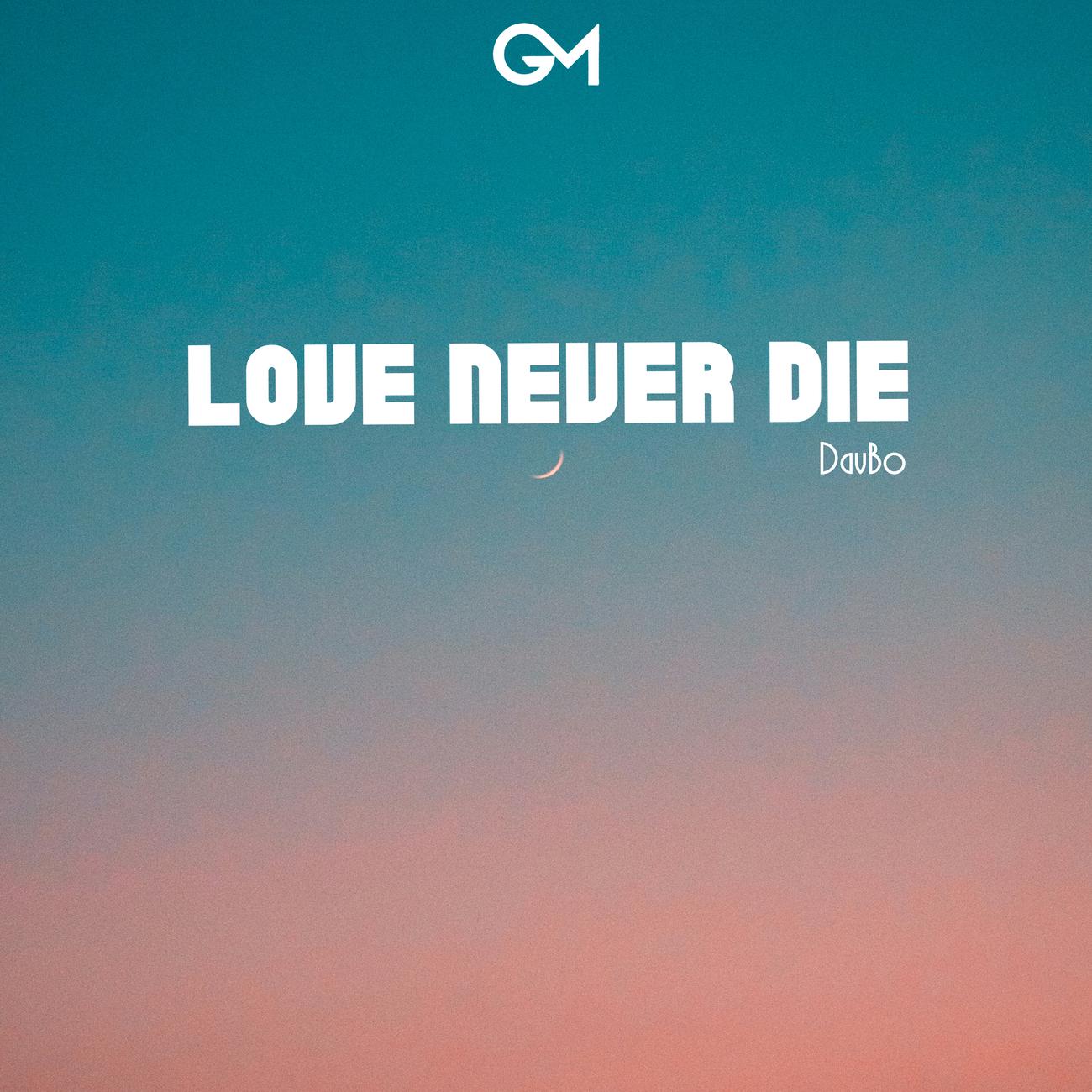 Постер альбома Love Never Die