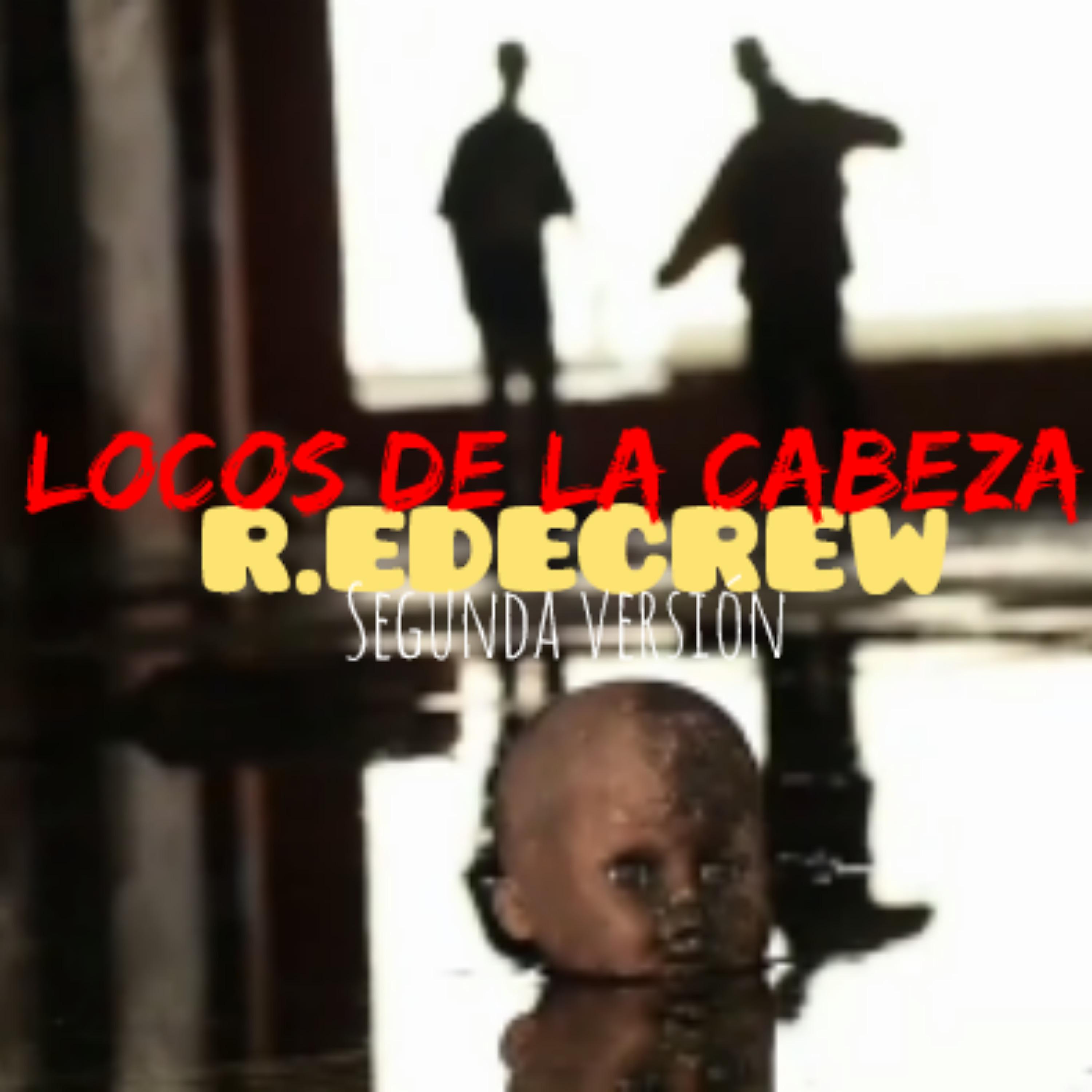 Постер альбома Locos de la Cabeza