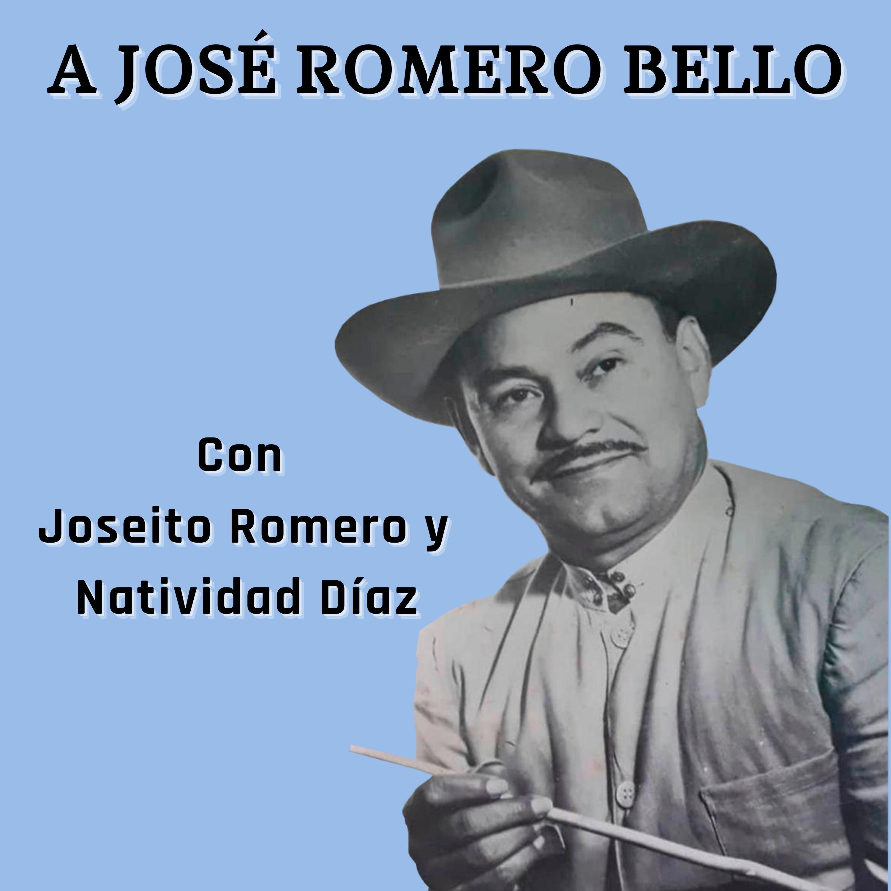 Постер альбома A José Romero Bello Con Joseito Romero y Natividad Díaz