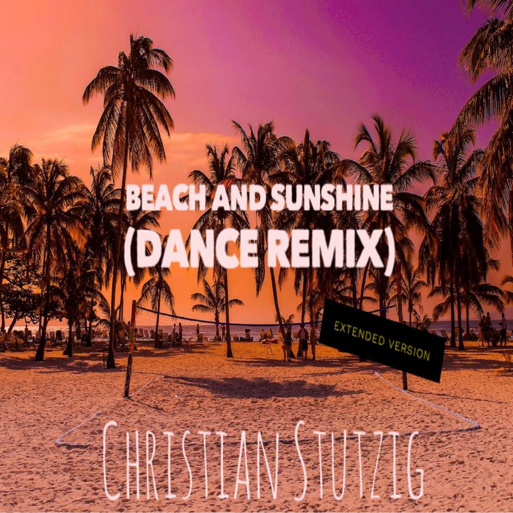 Постер альбома Beach and Sunshine (Dance Remix / Extended Version)