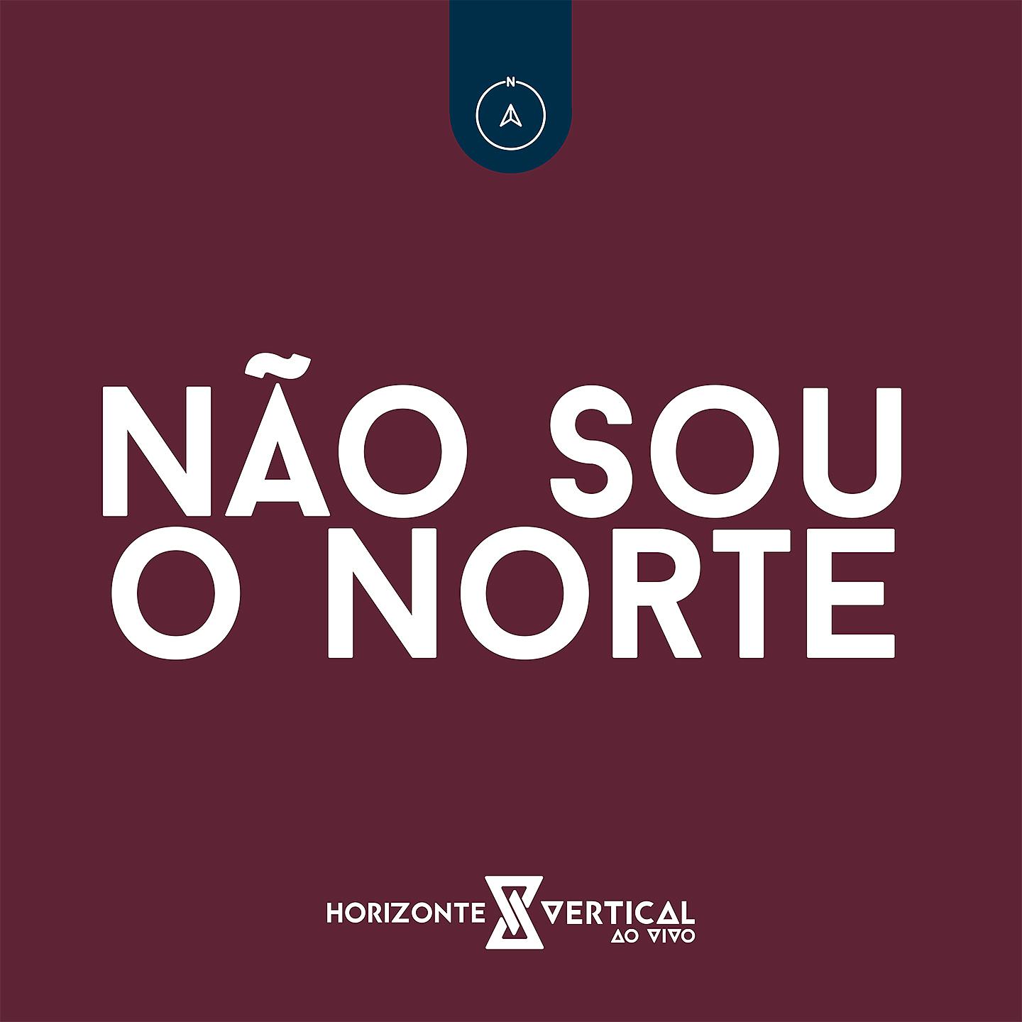 Постер альбома Não Sou o Norte