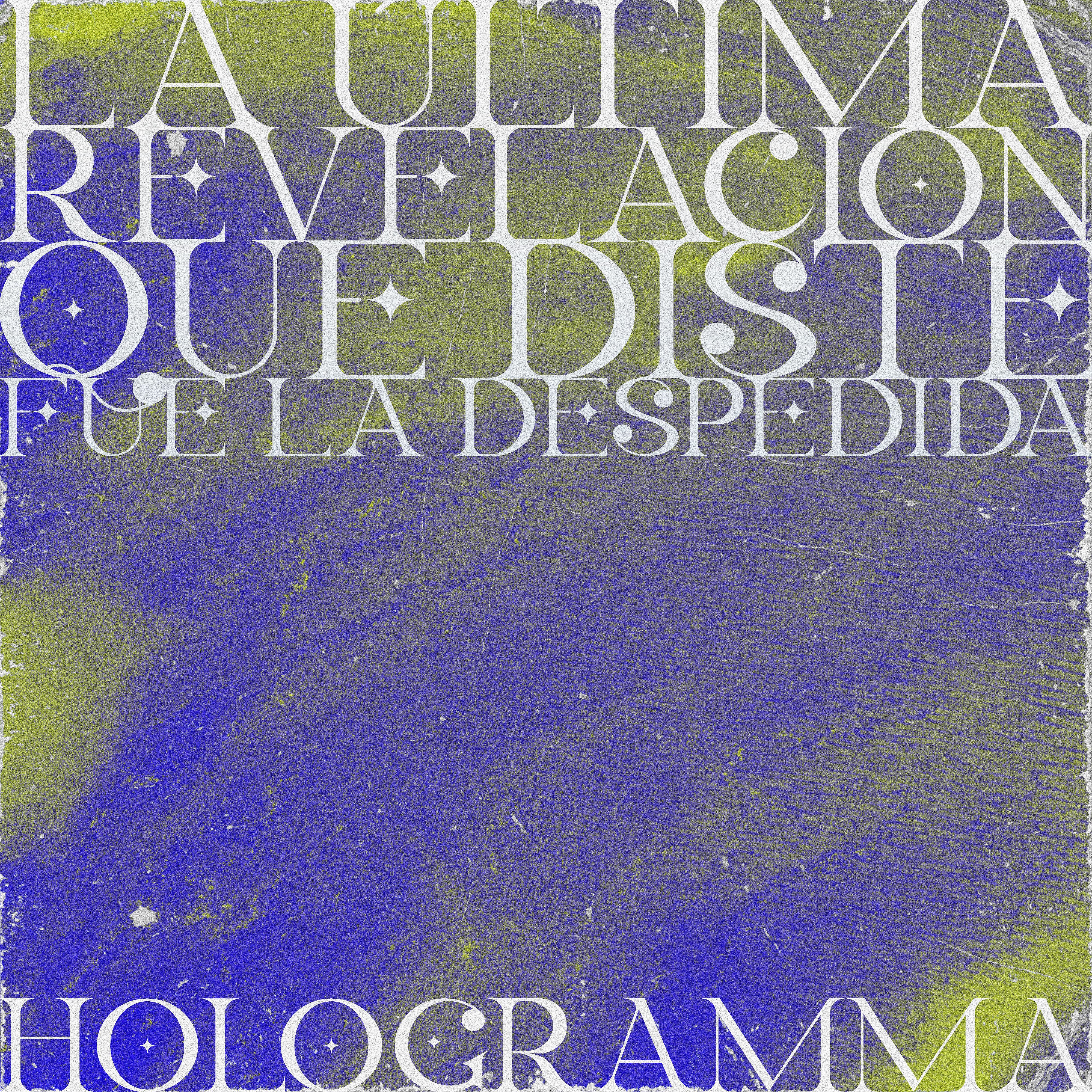Постер альбома La Última Revelación que Diste Fue la Despedida