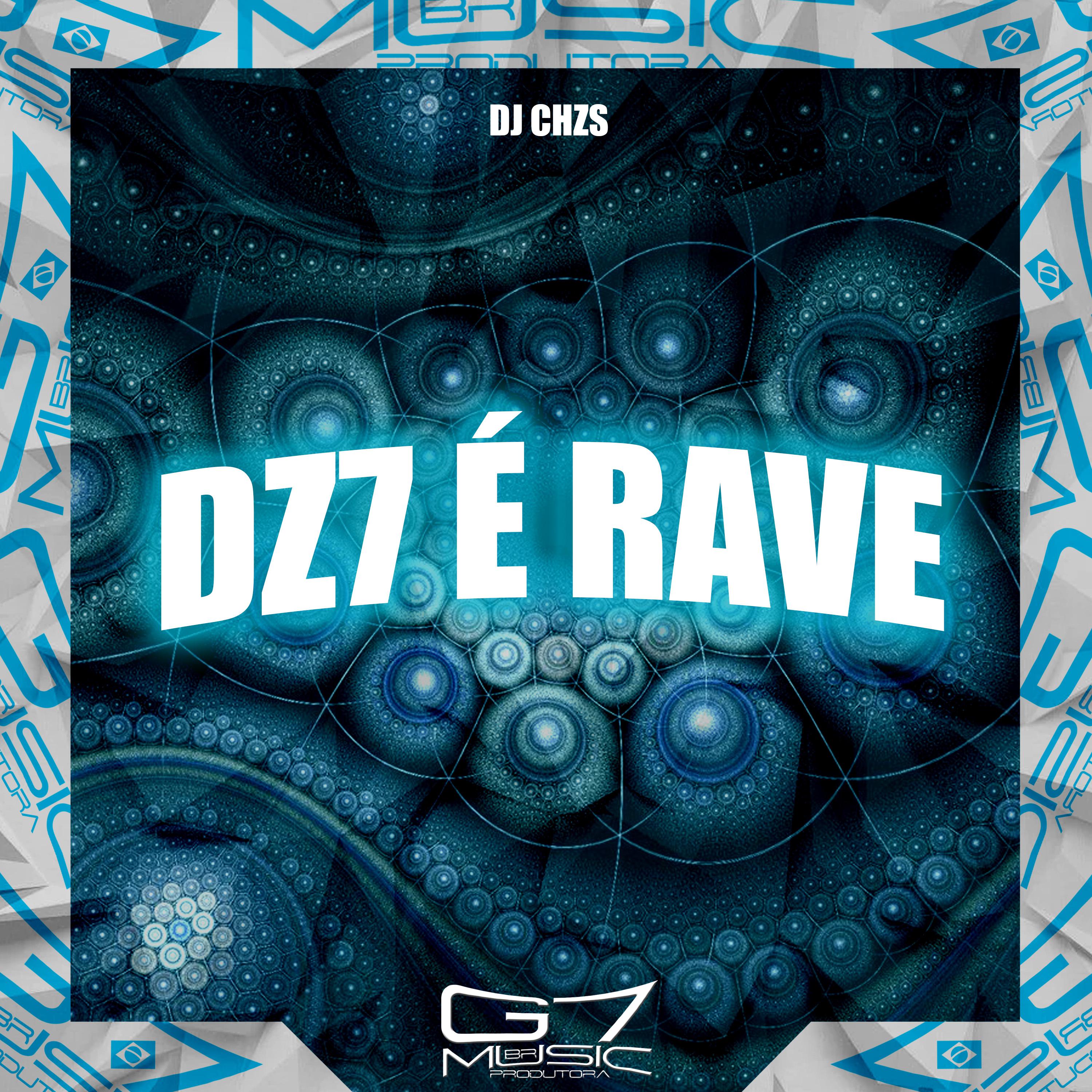 Постер альбома Dz7 É Rave