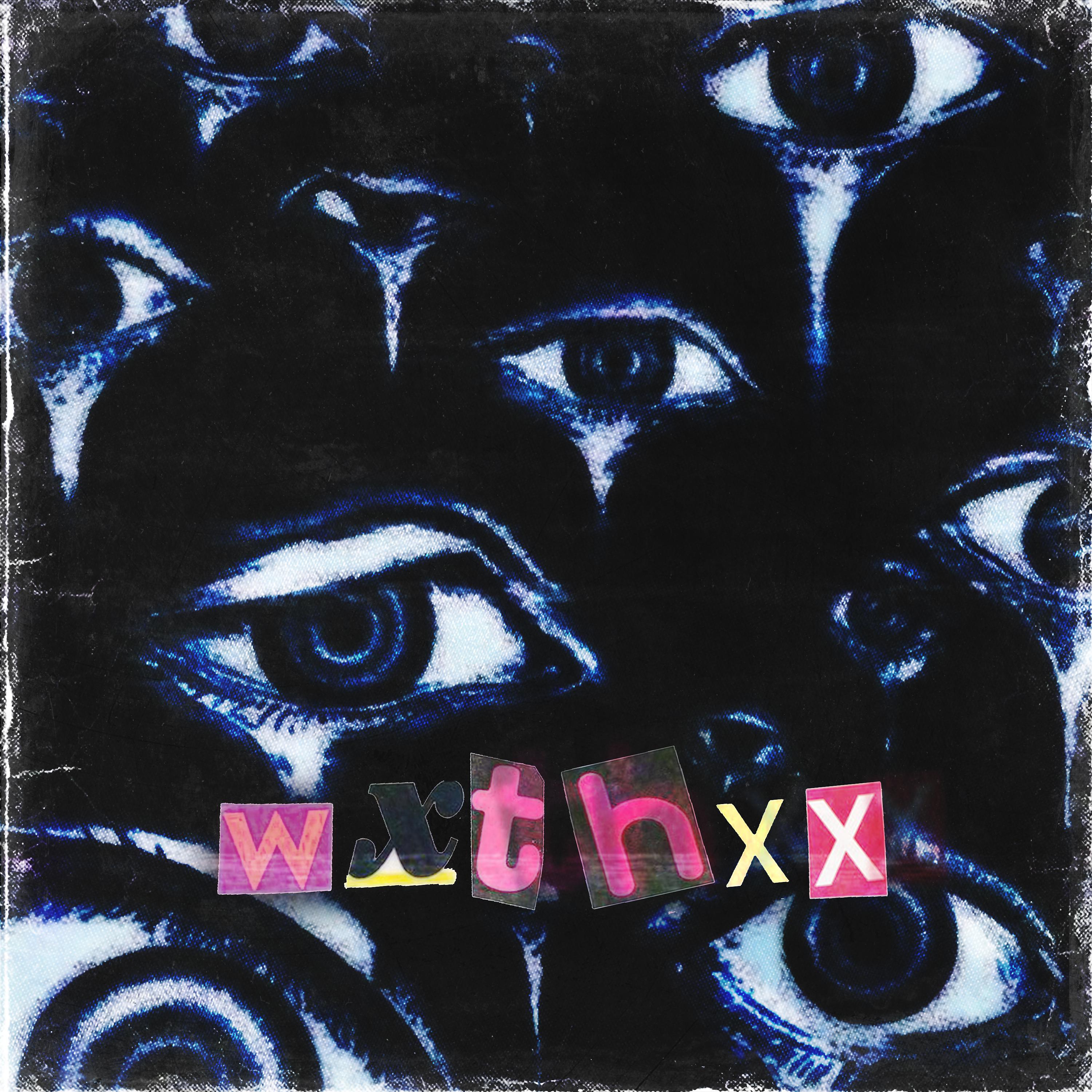 Постер альбома wxtchxx