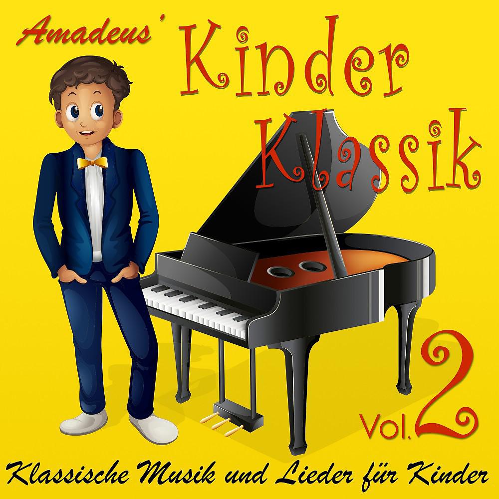Постер альбома Klassische Musik und Lieder für Kinder, Vol. 2