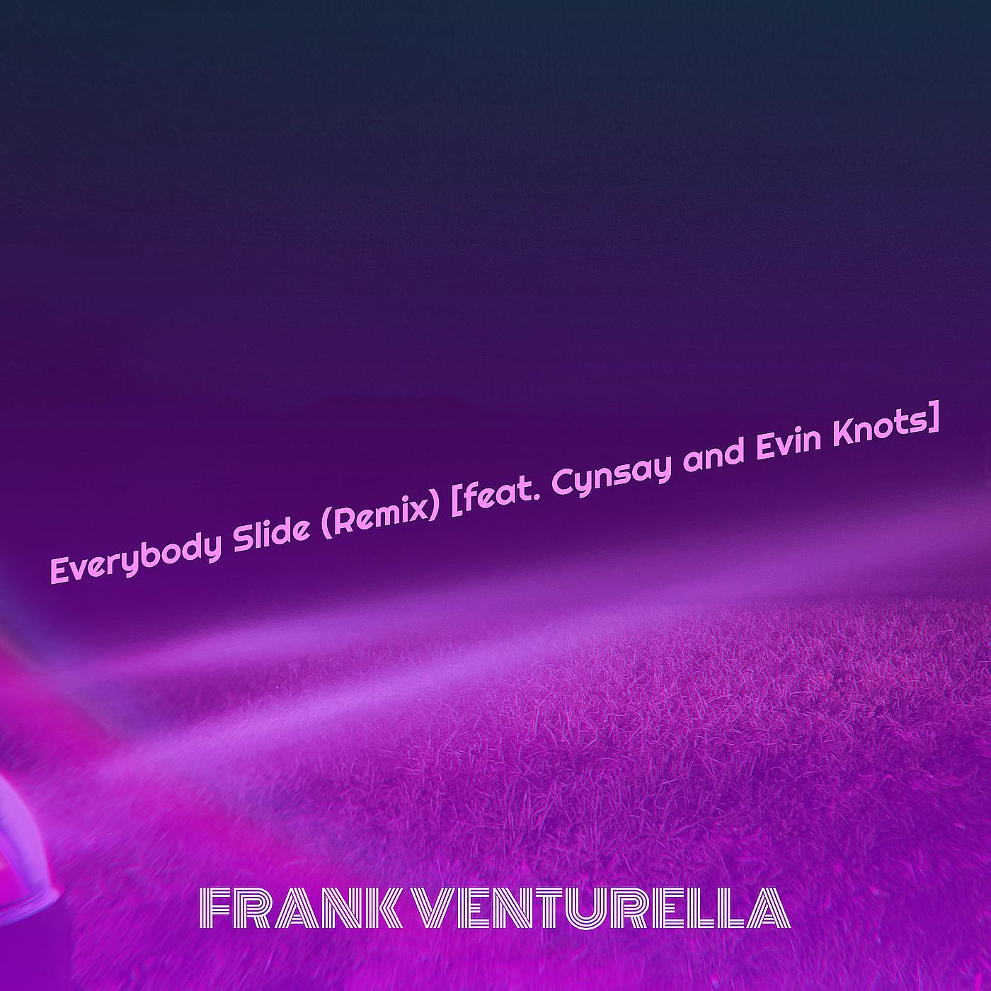 Постер альбома Everybody Slide (Remix)