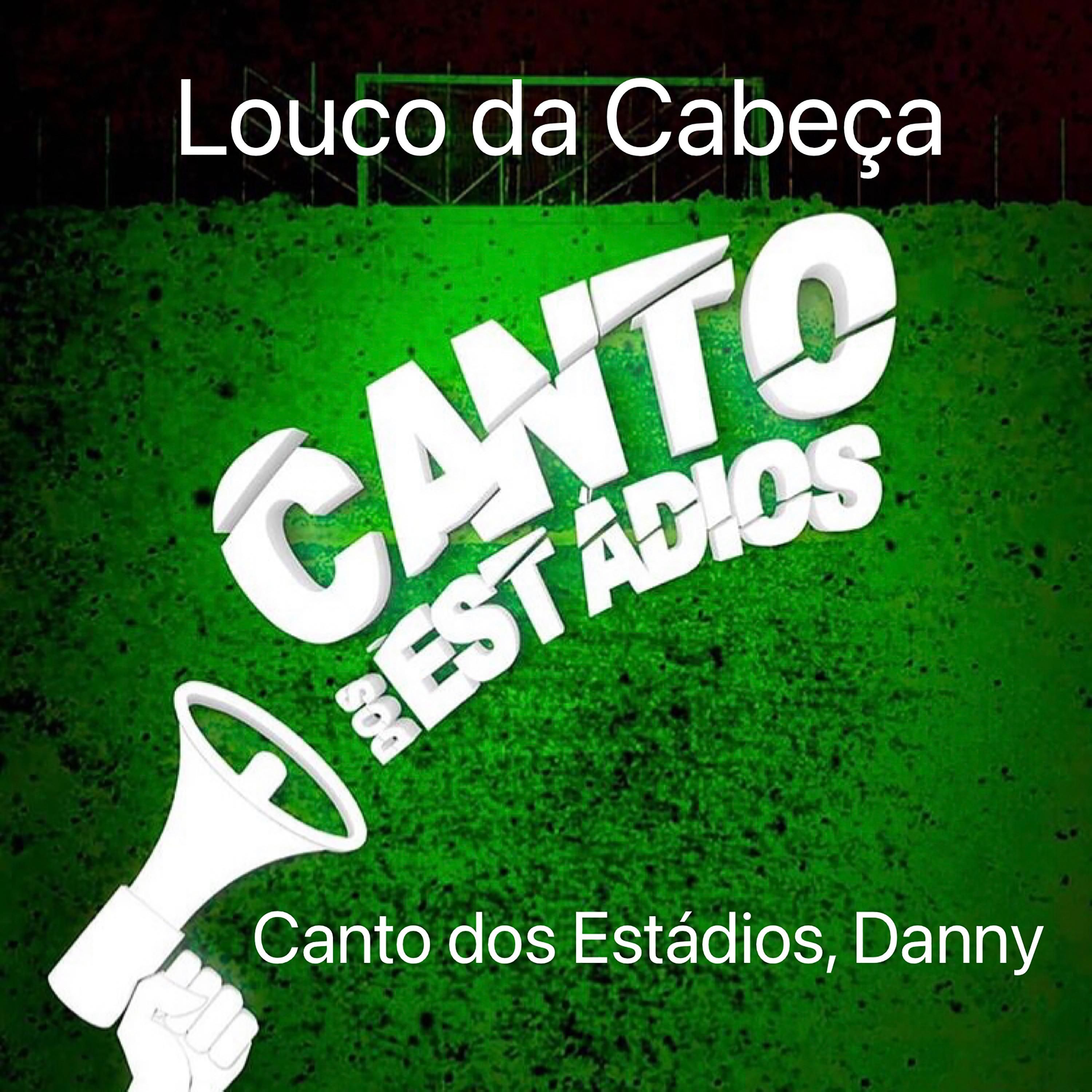 Постер альбома Louco da Cabeça