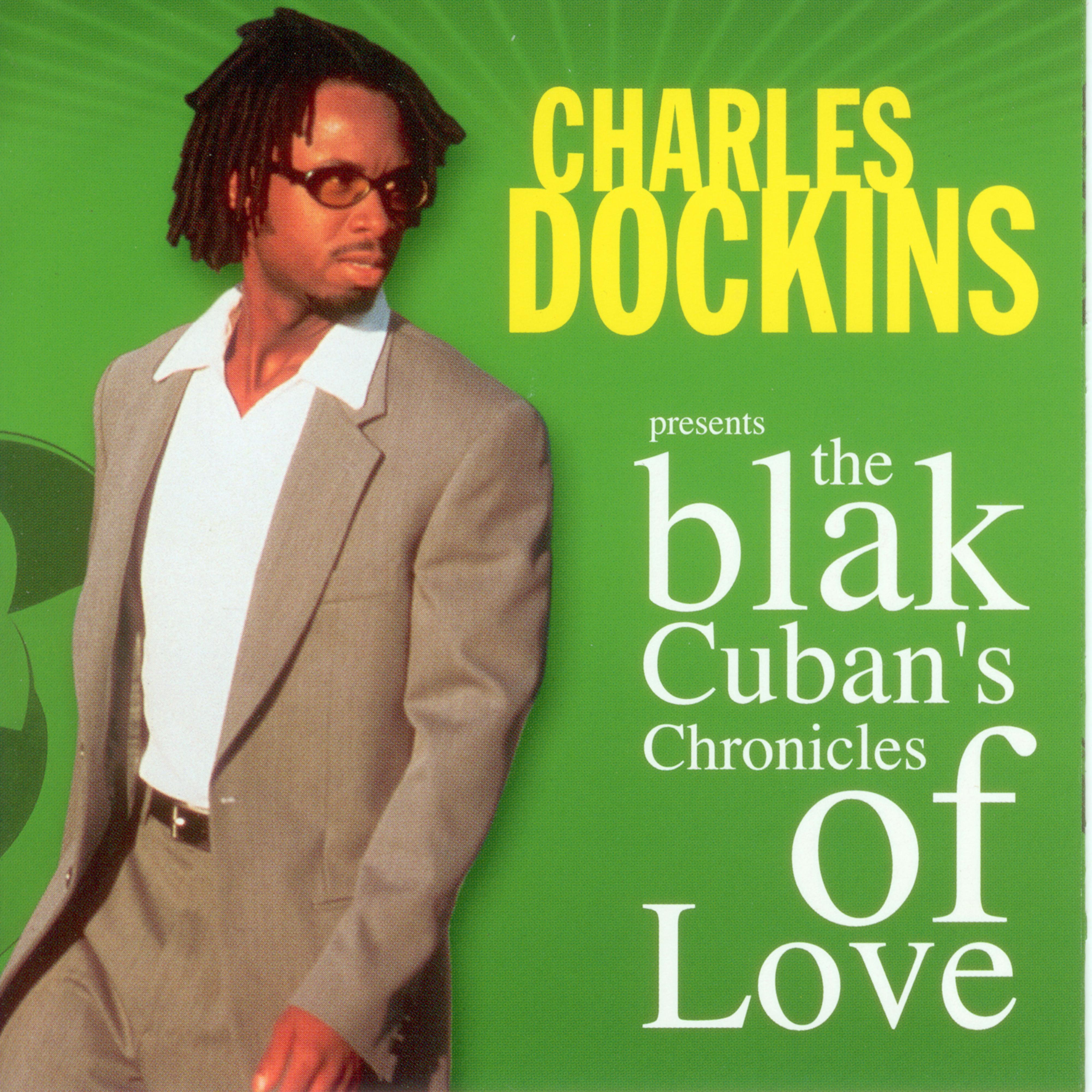 Постер альбома The Blak Cuban's Chronicles Of Love