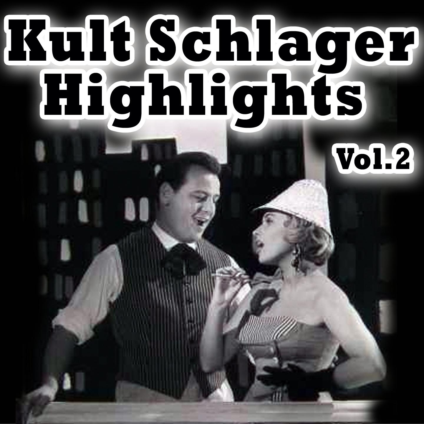 Постер альбома Kult Schlager Highlights, Vol. 2