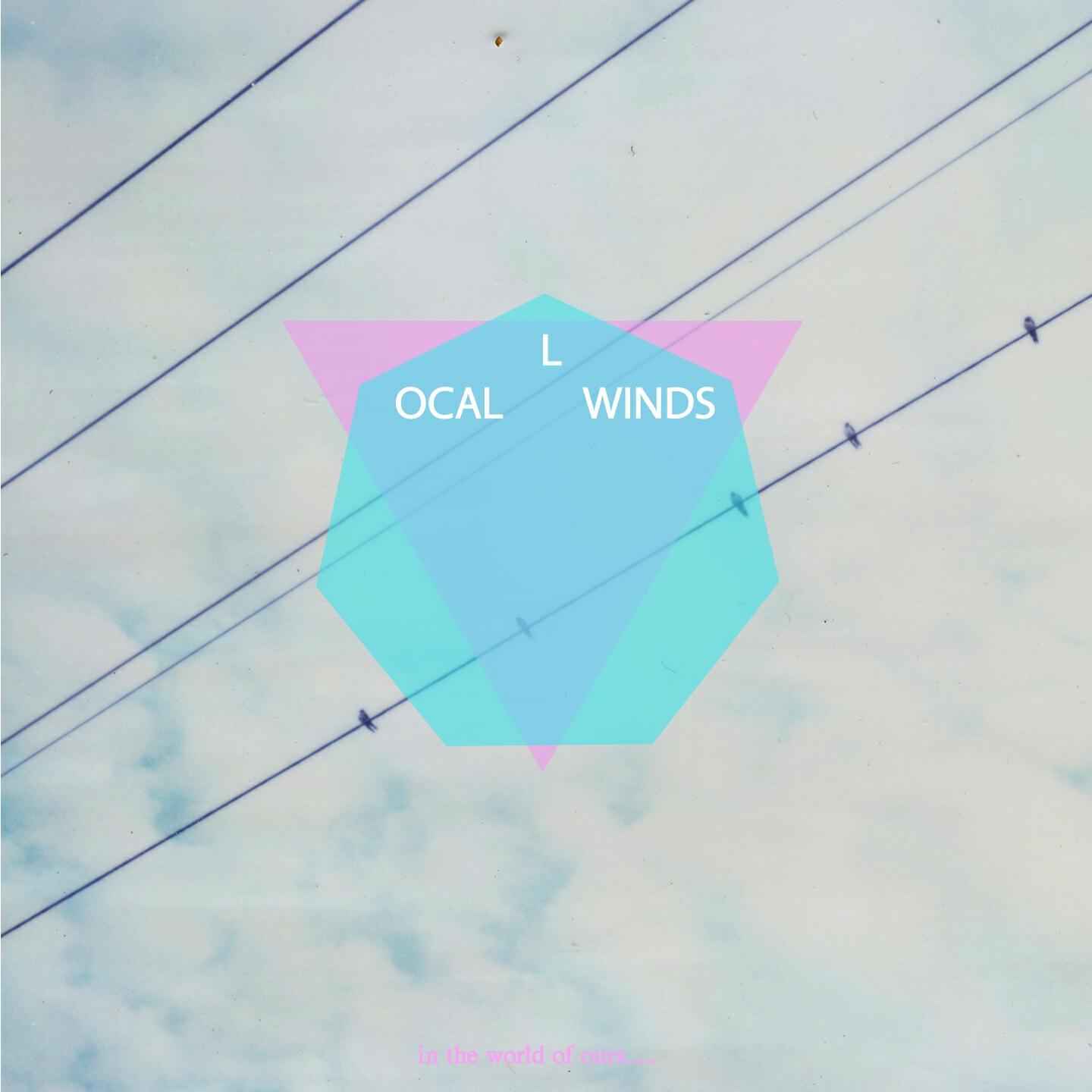 Local Winds - Sophomore Year