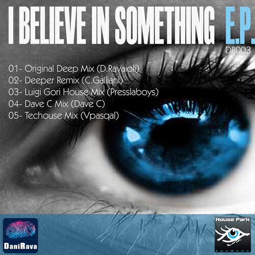 PRESSLABOYS - I Believe In Something (Luigi Gori House Mix)