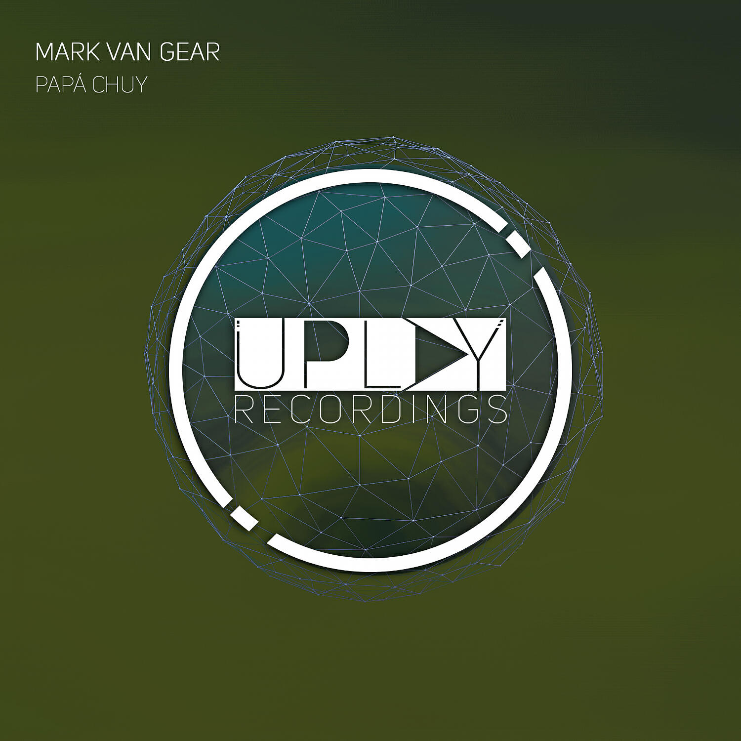Mark Van Gear - Papá Chuy (Extended Mix)
